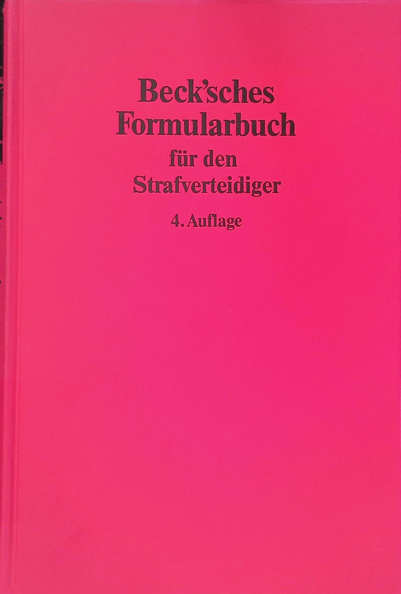 Beck'sches Formularbuch für den Strafverteidiger