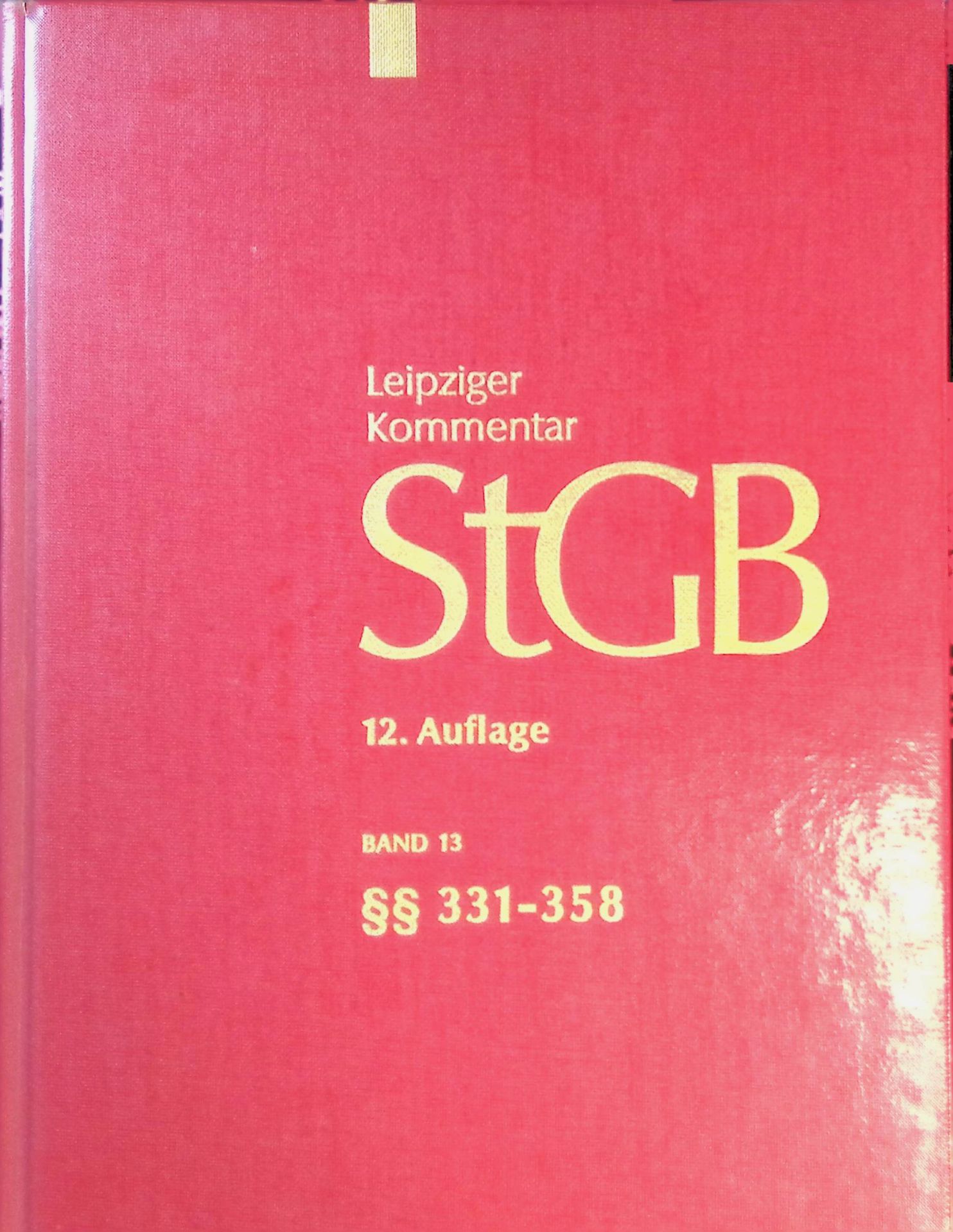 Strafgesetzbuch - Leipziger Kommentar - Großkommentar
