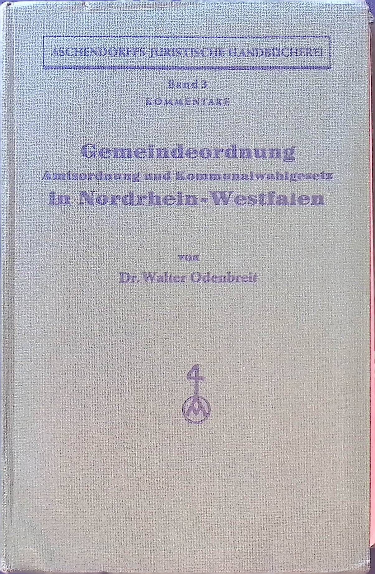 Gemeindeordnung, Amtsordnung und Kommunalwahlgesetz in Nordrhein-Westfalen