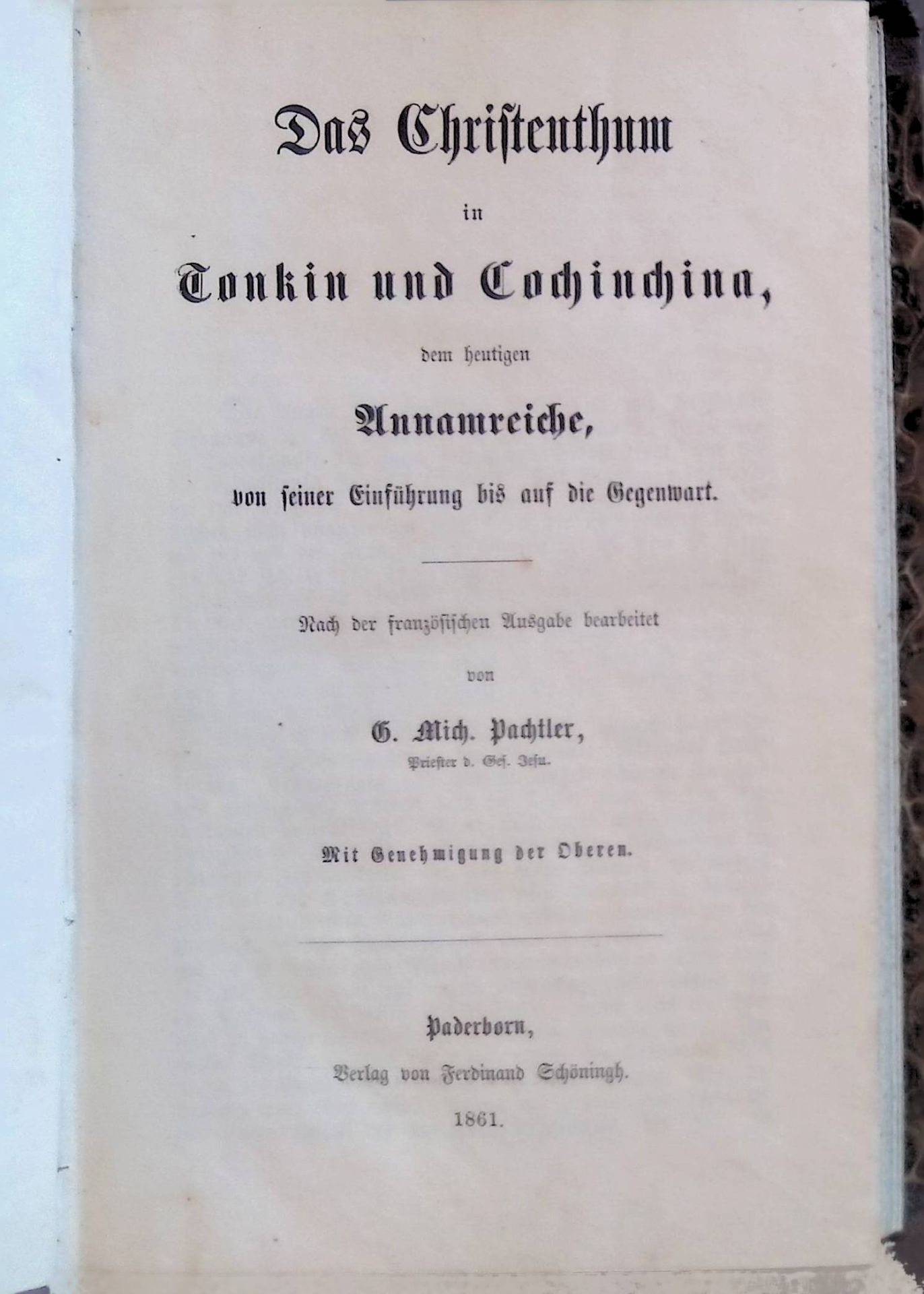 Das Christenthum in Tonkin und Cochinchina, dem heutigen Annamreiche, von seiner Einführung bis auf die Gegenwart