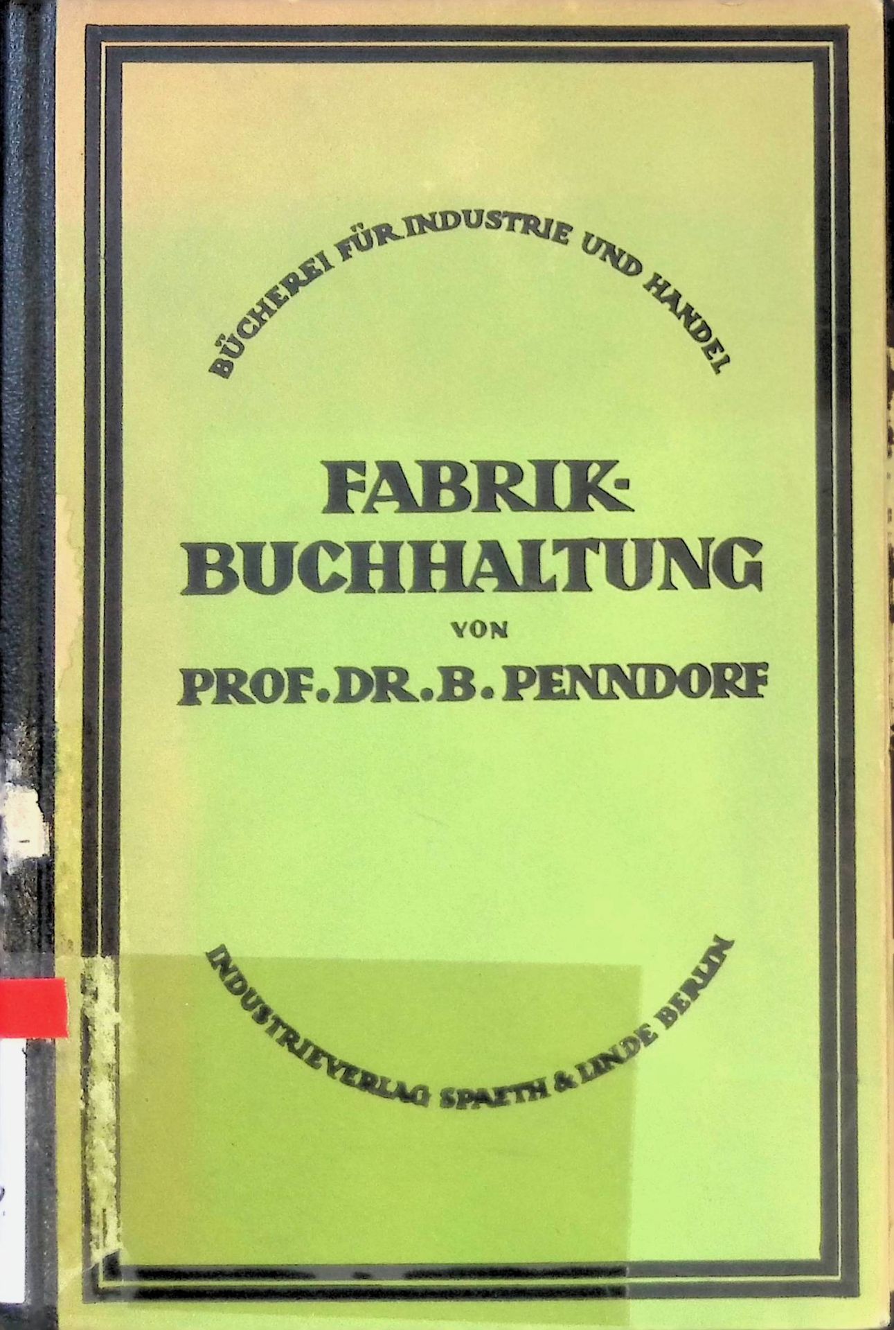 Fabrikbuchhaltung und ihr Zusammenhang mit Kalkulation und Statistik