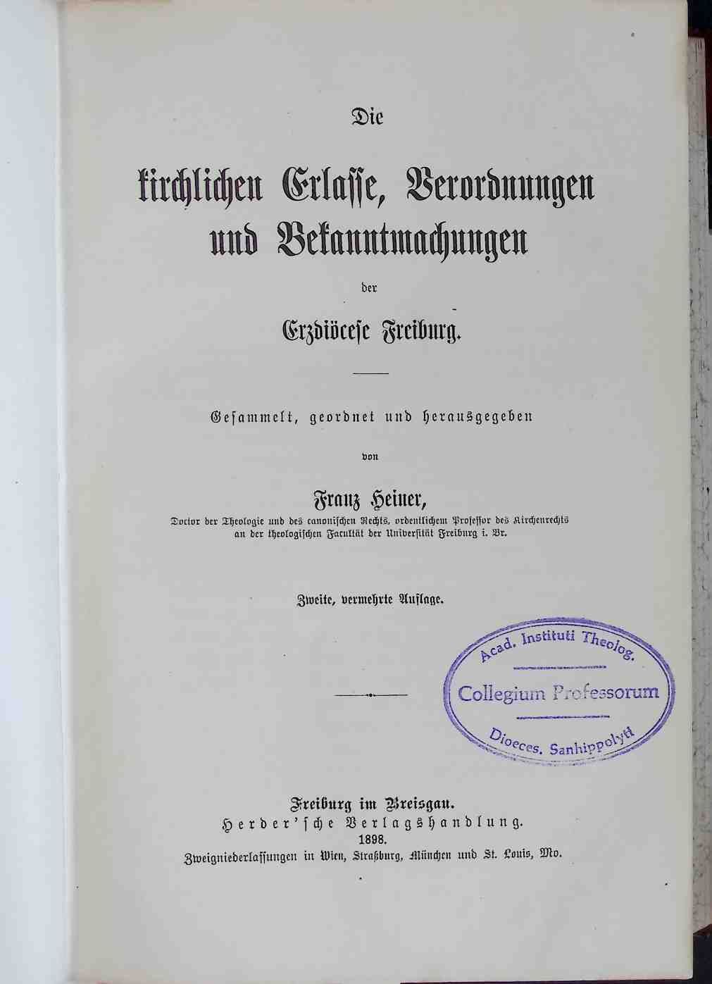 Die kirchlichen Erlasse, Verordnungen und Bekanntmachungen der Erdiözese Freiburg