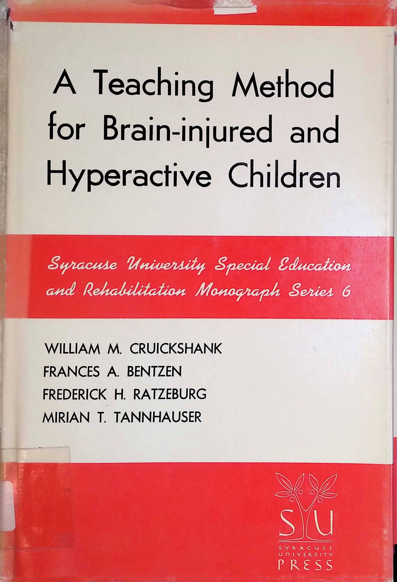 A Teaching Method for Brain Injured Children and Hyperactive Children