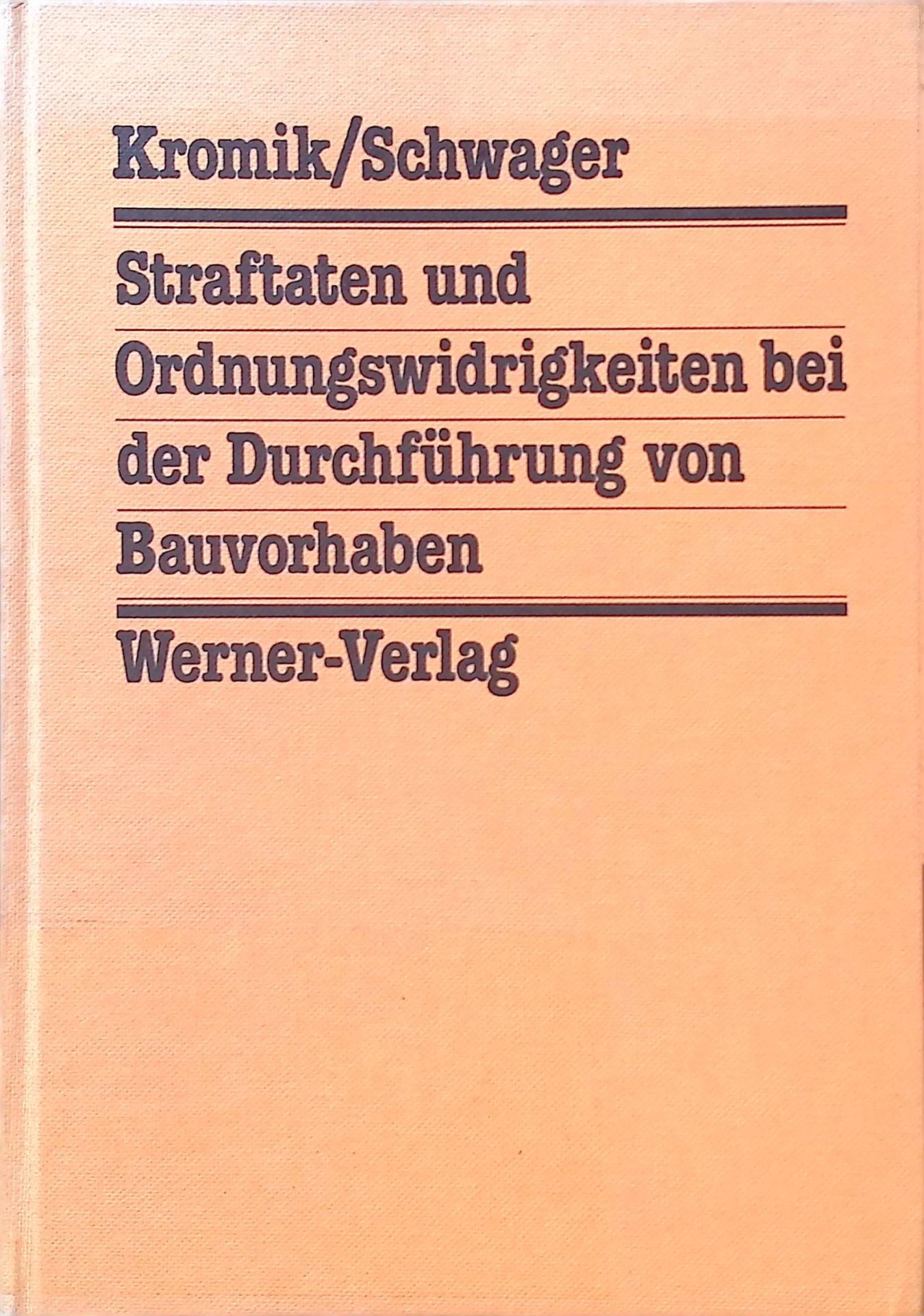 Straftaten und Ordnungswidrigkeiten bei der Durchführung von Bauvorhaben
