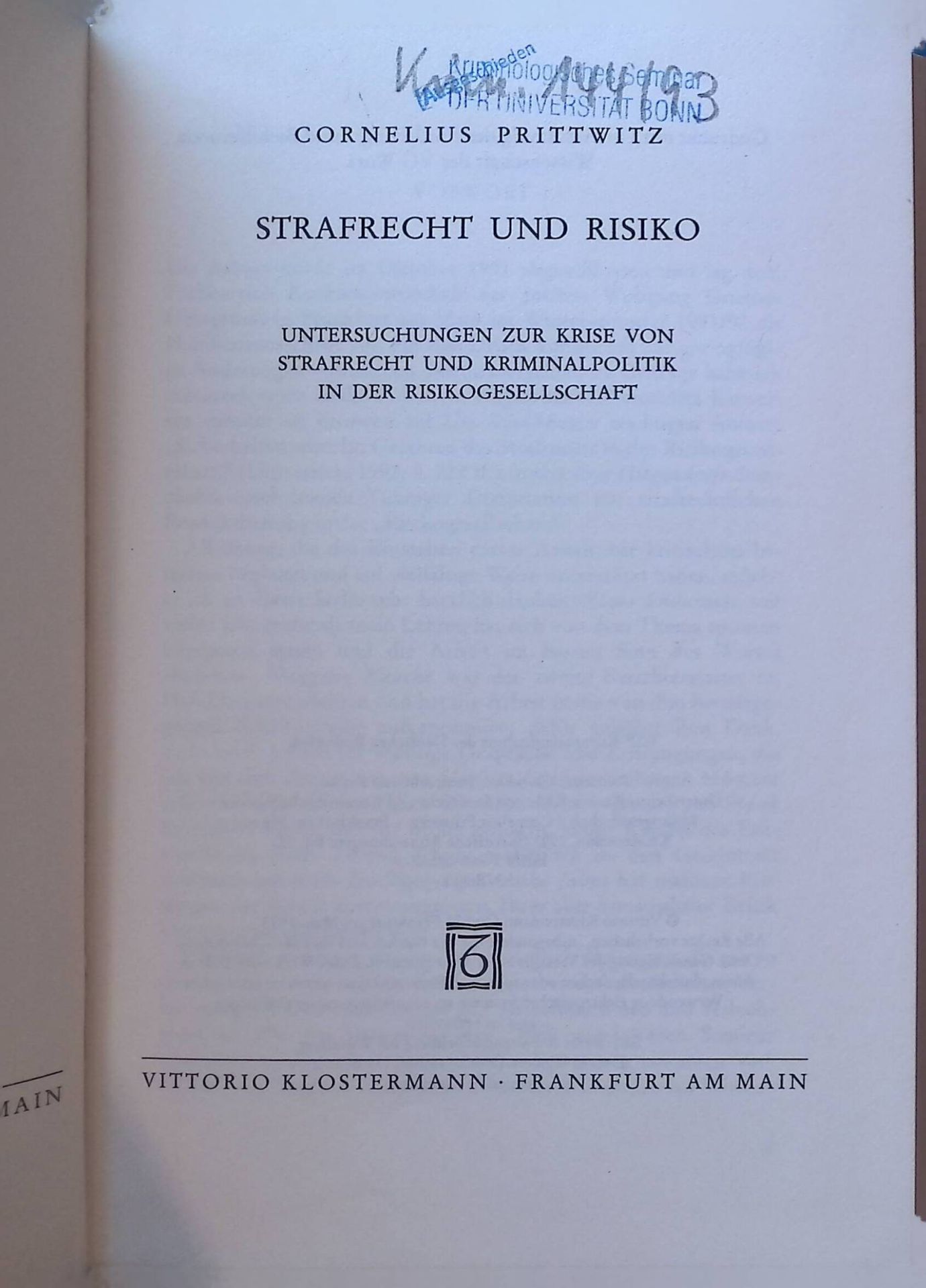 Strafrecht und Risiko : Untersuchungen zur Krise von Strafrecht und Kriminalpolitik in der Risikogesellschaft