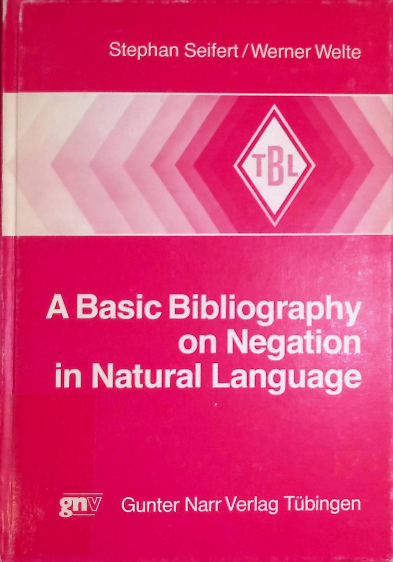 A Basic Bibliography on Negation in Natural Language