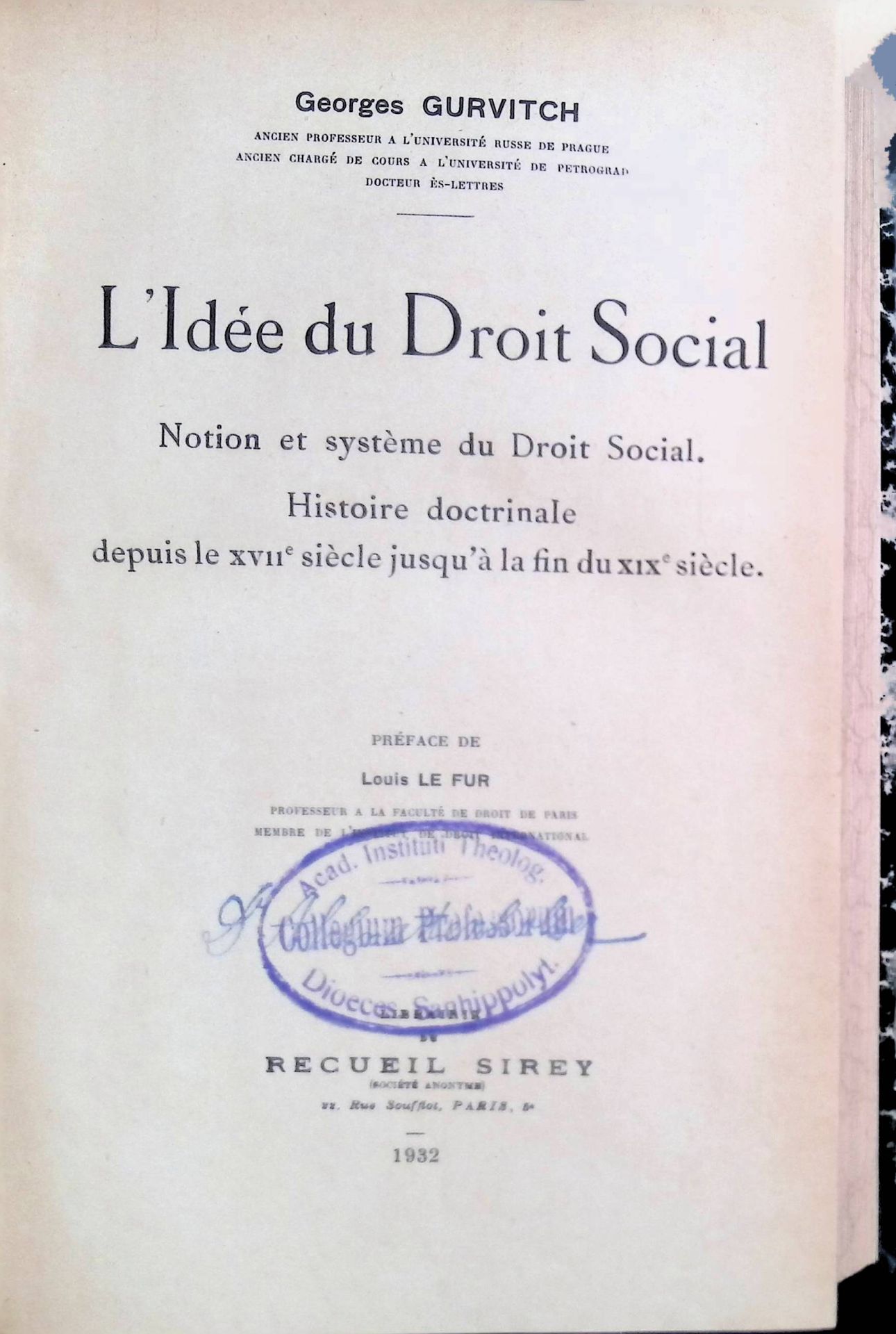 L'Idee du Droit Social: Notion et systeme du Droit Social. Histoire doctrinale depuis le XVIIe siècle jusqu'a la fin du XIXe siècle