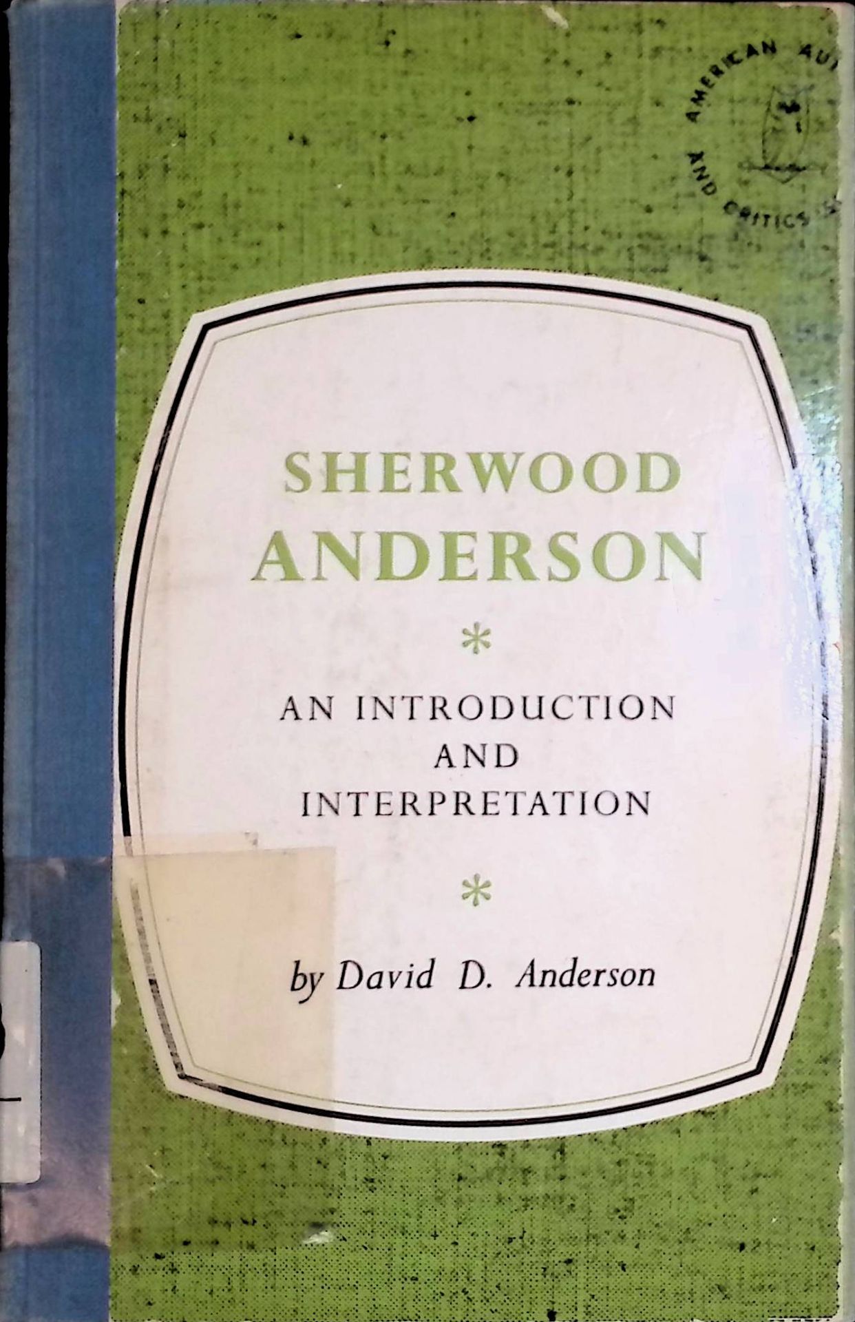Sherwood Anderson: An Introduction and Interpretation