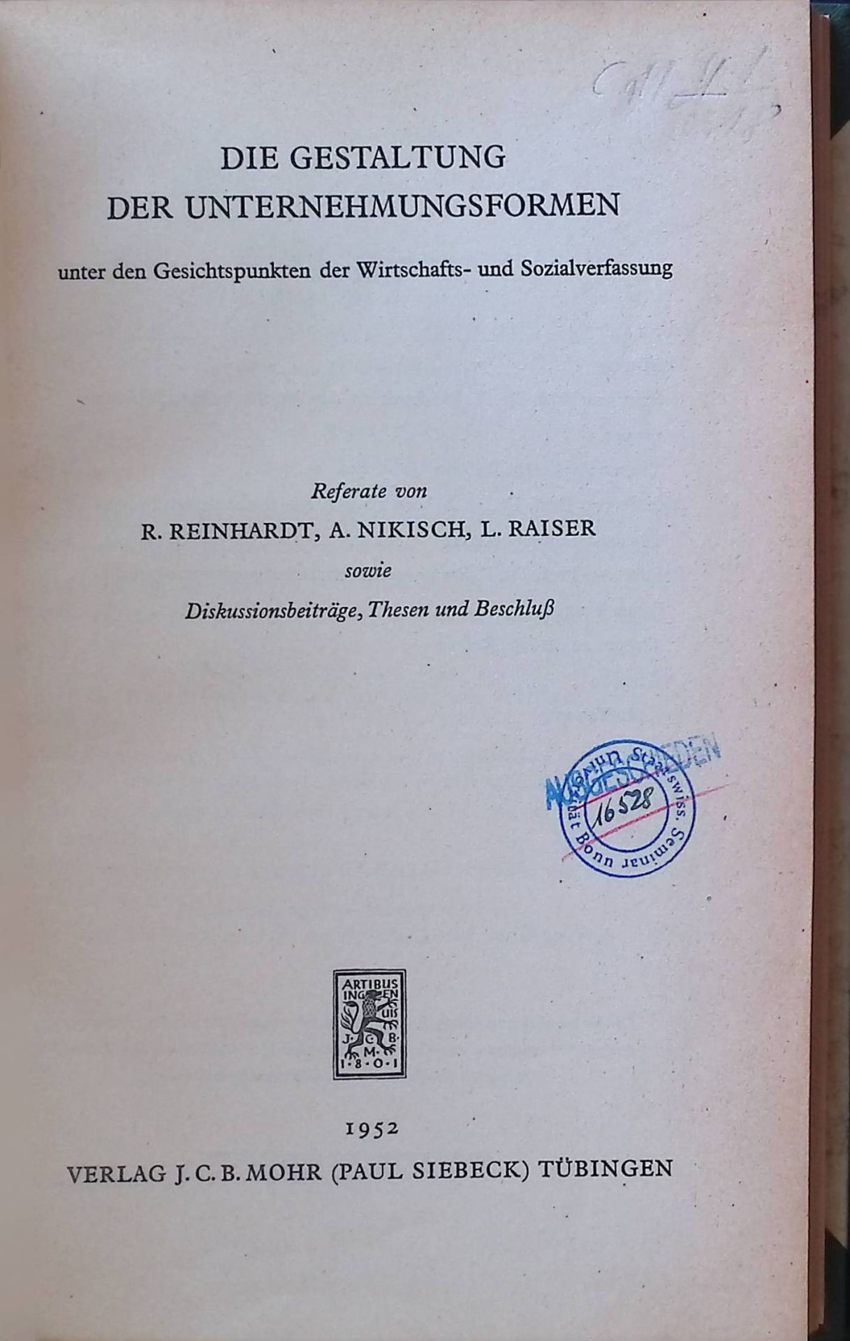 Die Gestaltung der Unternehmungsformen unter den Gesichtspunkten der Wirtschafts- und Sozialverfassung