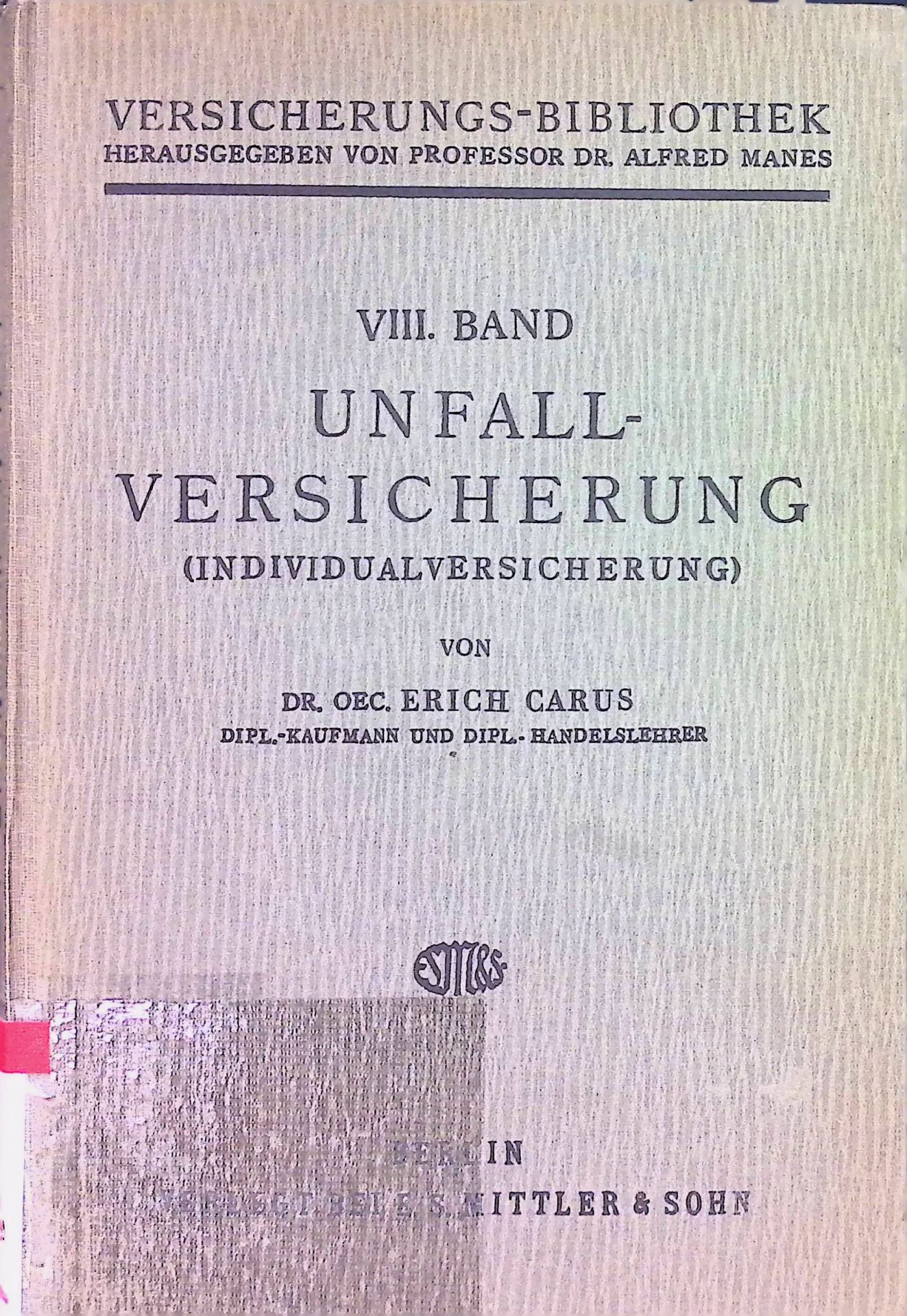 Unfallversicherung ( Wirtschaft und Technik der Individualversicherung)