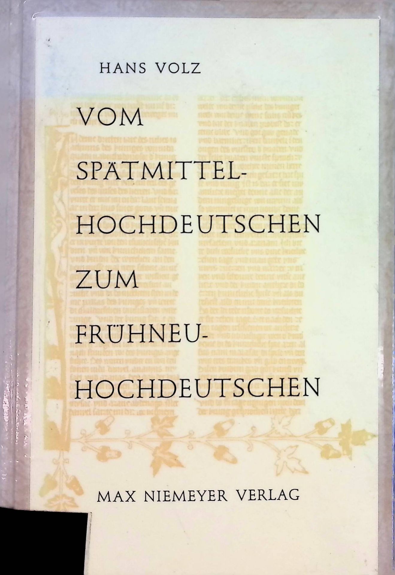 Vom Spätmittelhochdeutschen zum Frühneuhochdeutschen : Synopt. Text d. Propheten Daniel in 6 dt. Übers. d. 14. bis 16. Jahrhunderts