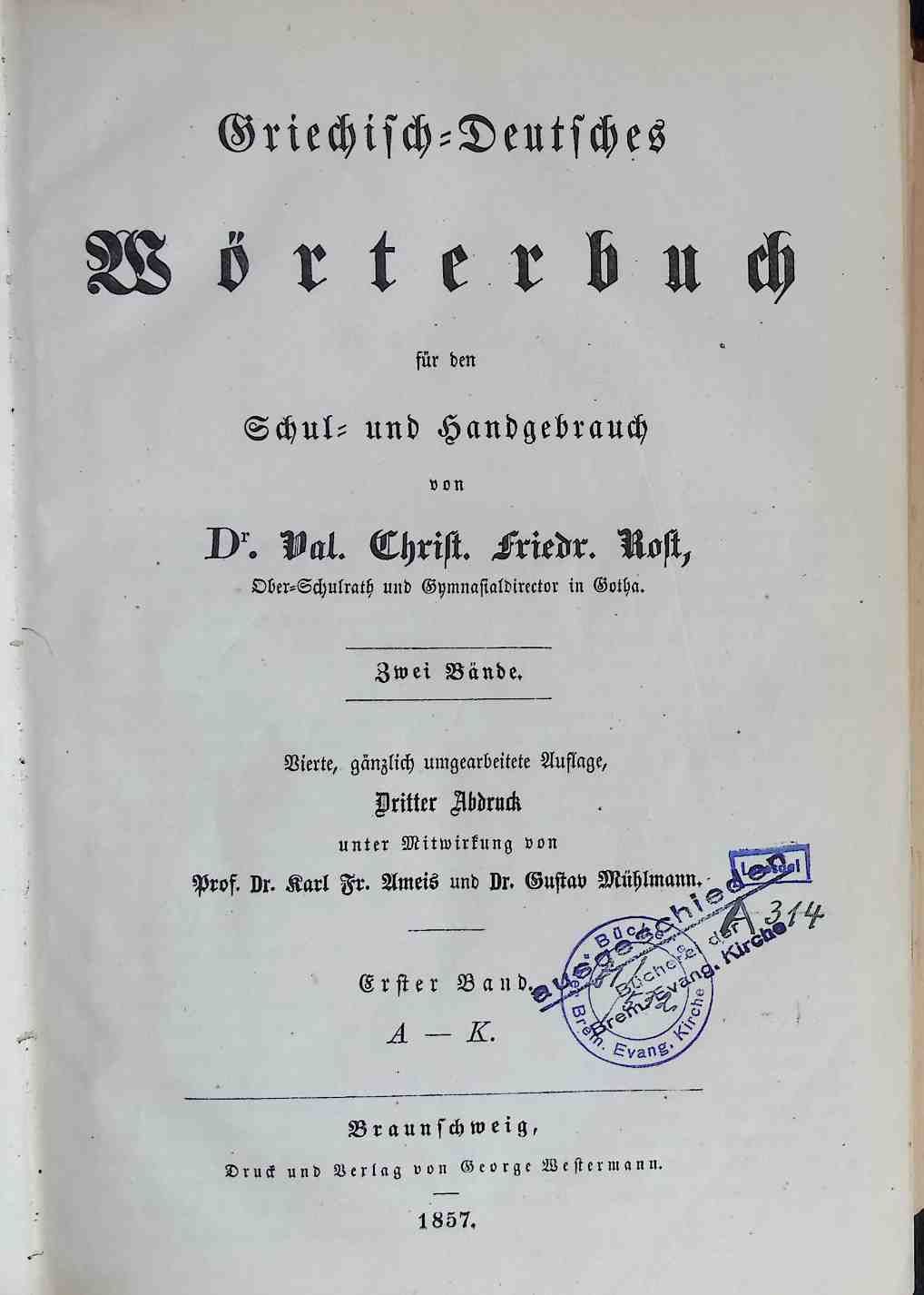 Griechisch-Deutsches Wörterbuch für den Schul- und Handgebrauch - Erster und zweiter Band (KOMPLETT in einem Buch)