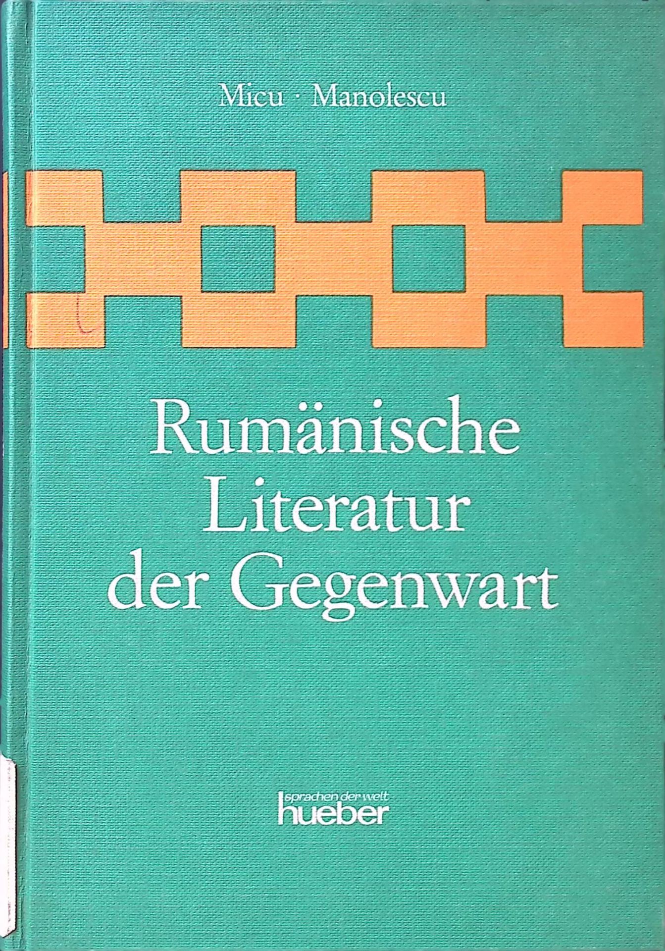 Rumänische Literatur der Gegenwart : 1944 - 1966