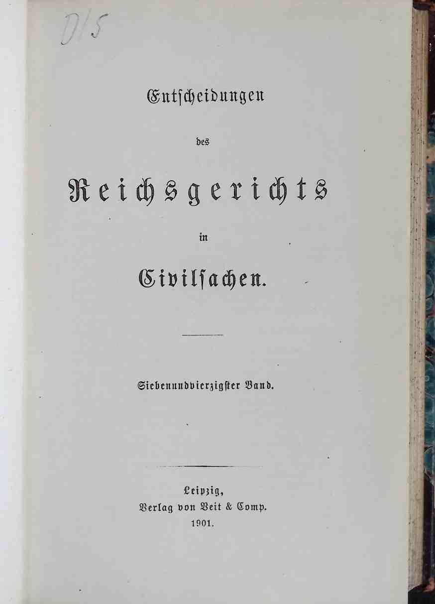 Entscheidungen des Reichsgerichts in Civilsachen/ Zivilsachen - Bd. 47