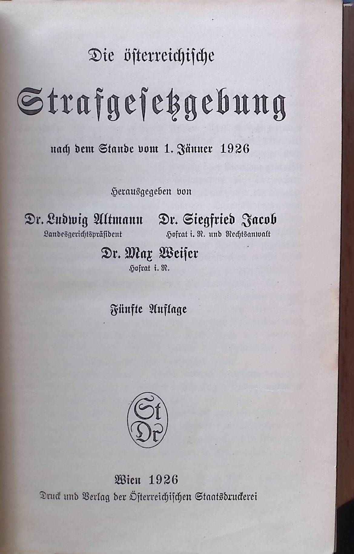 Die österreichische Strafgesetzgebung nach d. Stande vom 1. Jänner 1926