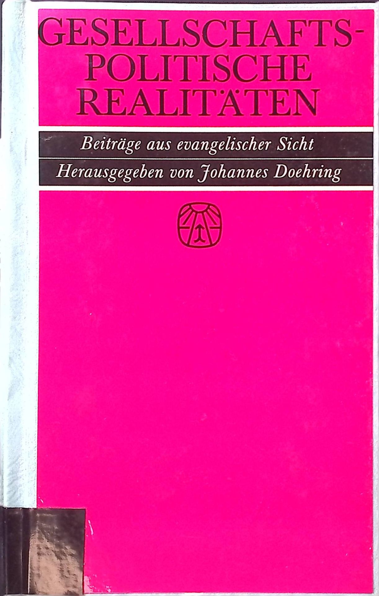 Gesellschaftspolitische Realitäten : Beiträge aus evang. Sicht