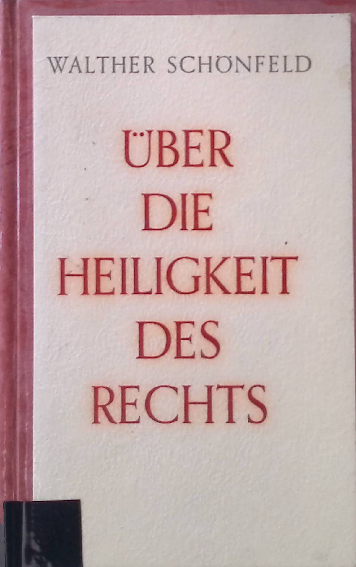 Über die Heiligkeit des Rechts