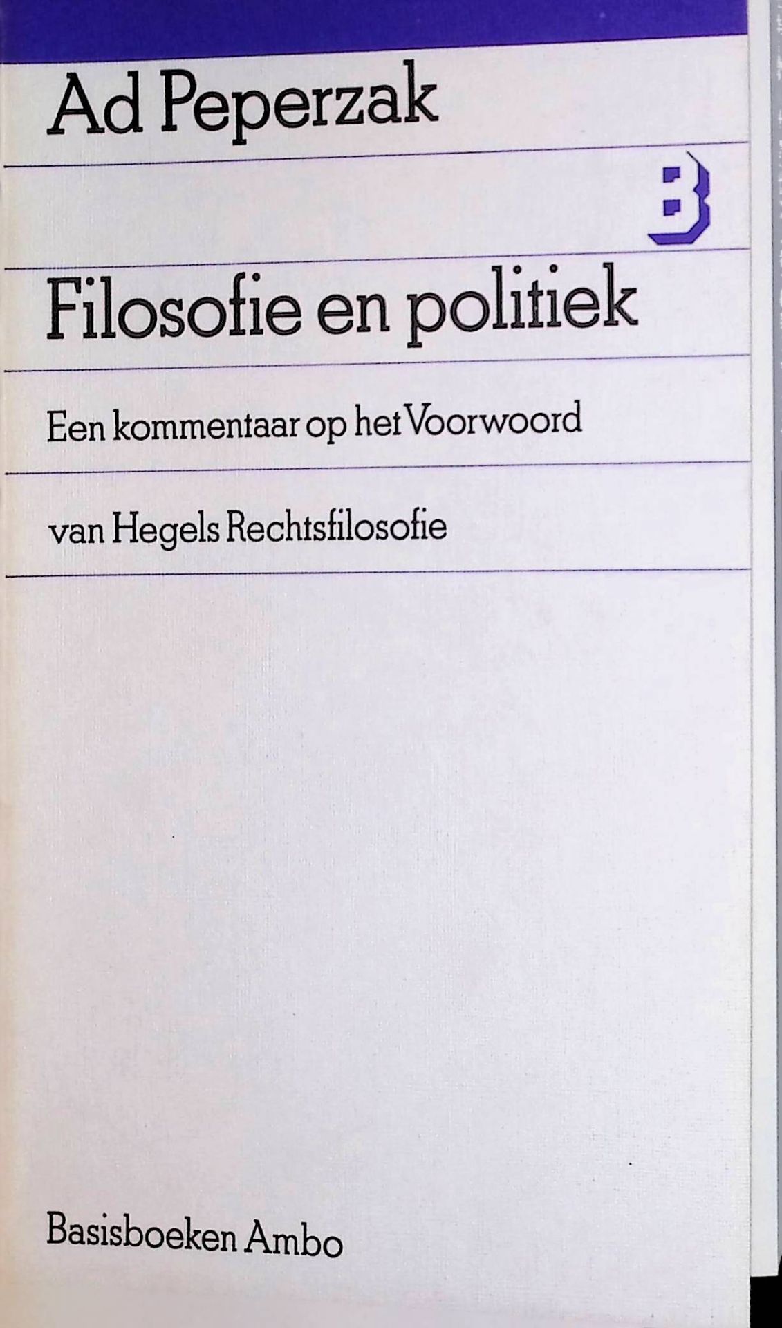 Filosofie en politiek: een kommentaar op het Voorwoord van Hegels rechtsfilosofie