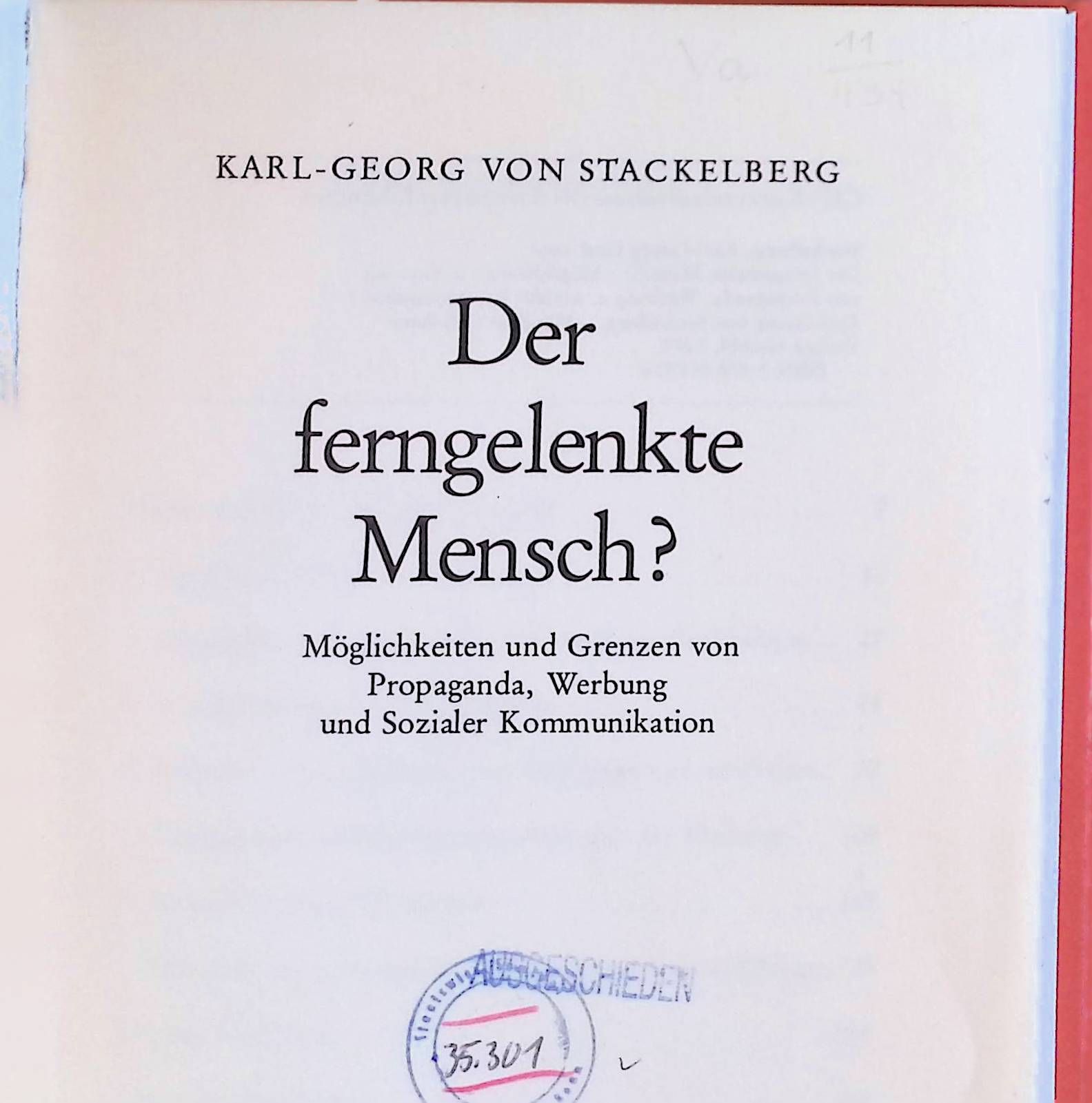 Der ferngelenkte Mensch? : Möglichkeiten u. Grenzen von Propaganda, Werbung u. sozialer Kommunikation