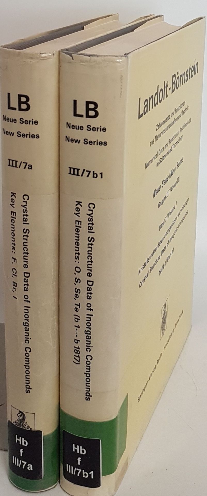 LB III/7 a/ b1: Landolt Börnstein: Zahlenwerte und Funktionen aus Naturwissenschaft und Technik: Gruppe III: Kristall- und Festkörperphysik: BAND 7: Kristallstrukturdaten anorganischer Verbindungen (2 vols./ 2 Bände KOMPLETT) - Teil a: Schlüsselelemente F, Cl, Br, J (VII.Hauptgruppe) Halogenide und Halogenokomplexe/ Teil b: Schlüsselelemente O, S, Se, Te: b1: Subtanznummern b 1... b 1817