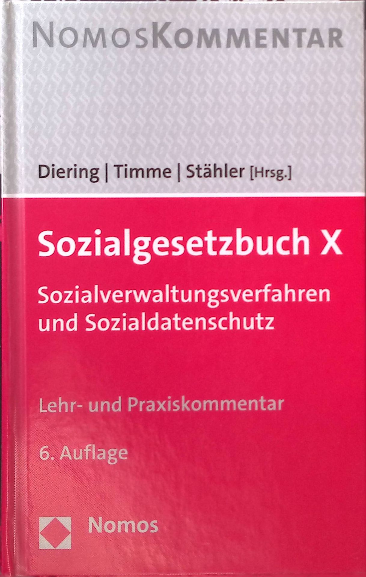 Sozialgesetzbuch X, Sozialverwaltungsverfahren und Sozialdatenschutz : Lehr- und Praxiskommentar