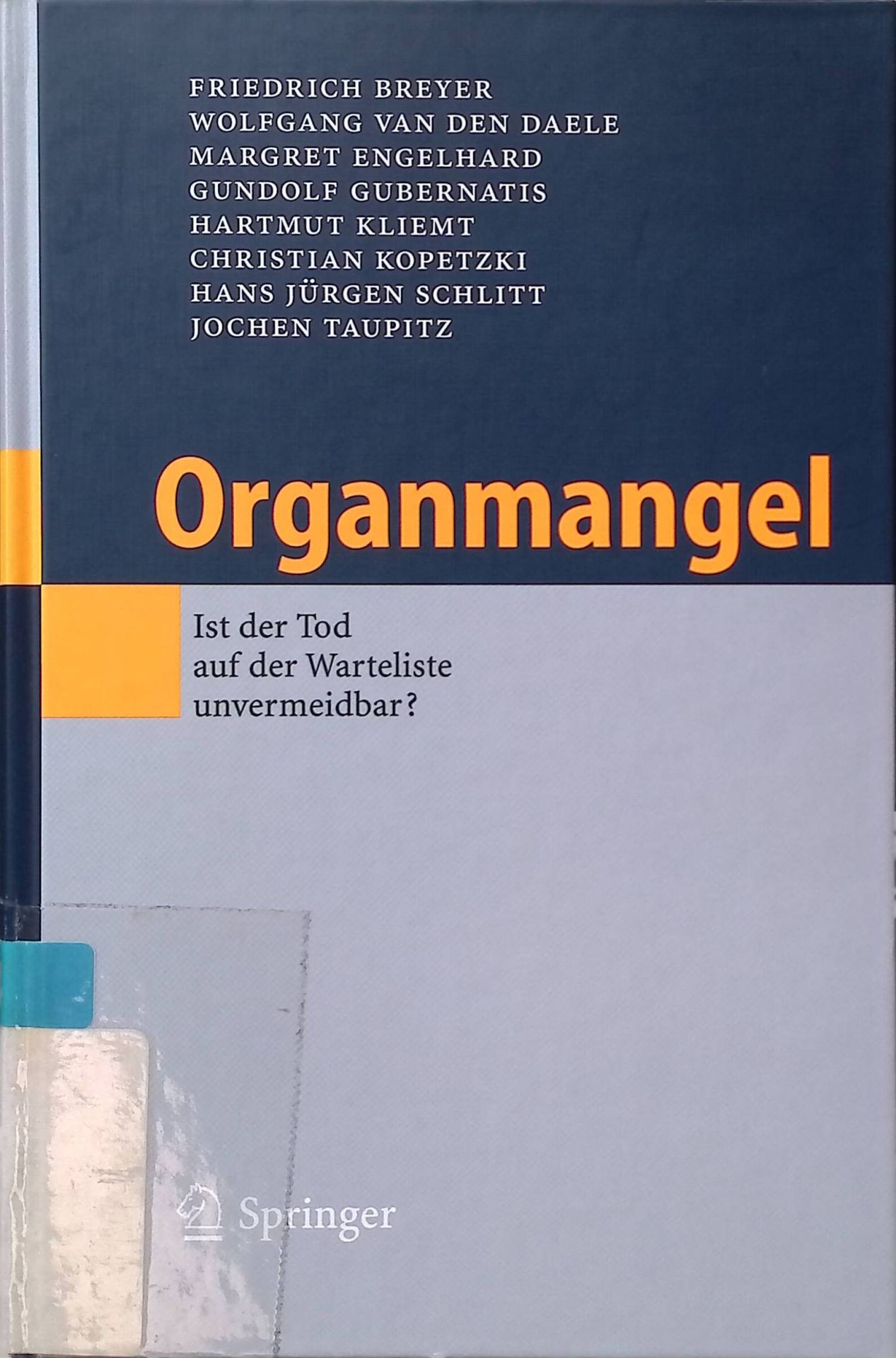 Organmangel : ist der Tod auf der Warteliste unvermeidbar? - mit 23 Tabellen