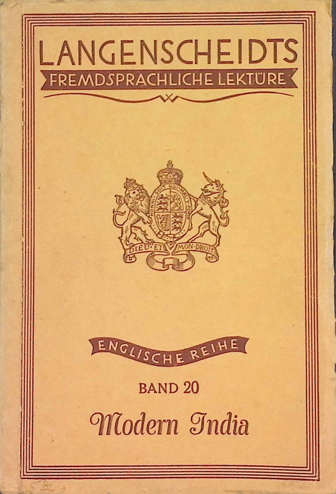 Langenscheidts fremdsprachliche lektüre: Modern india with a Map of The British Empire. Band 20