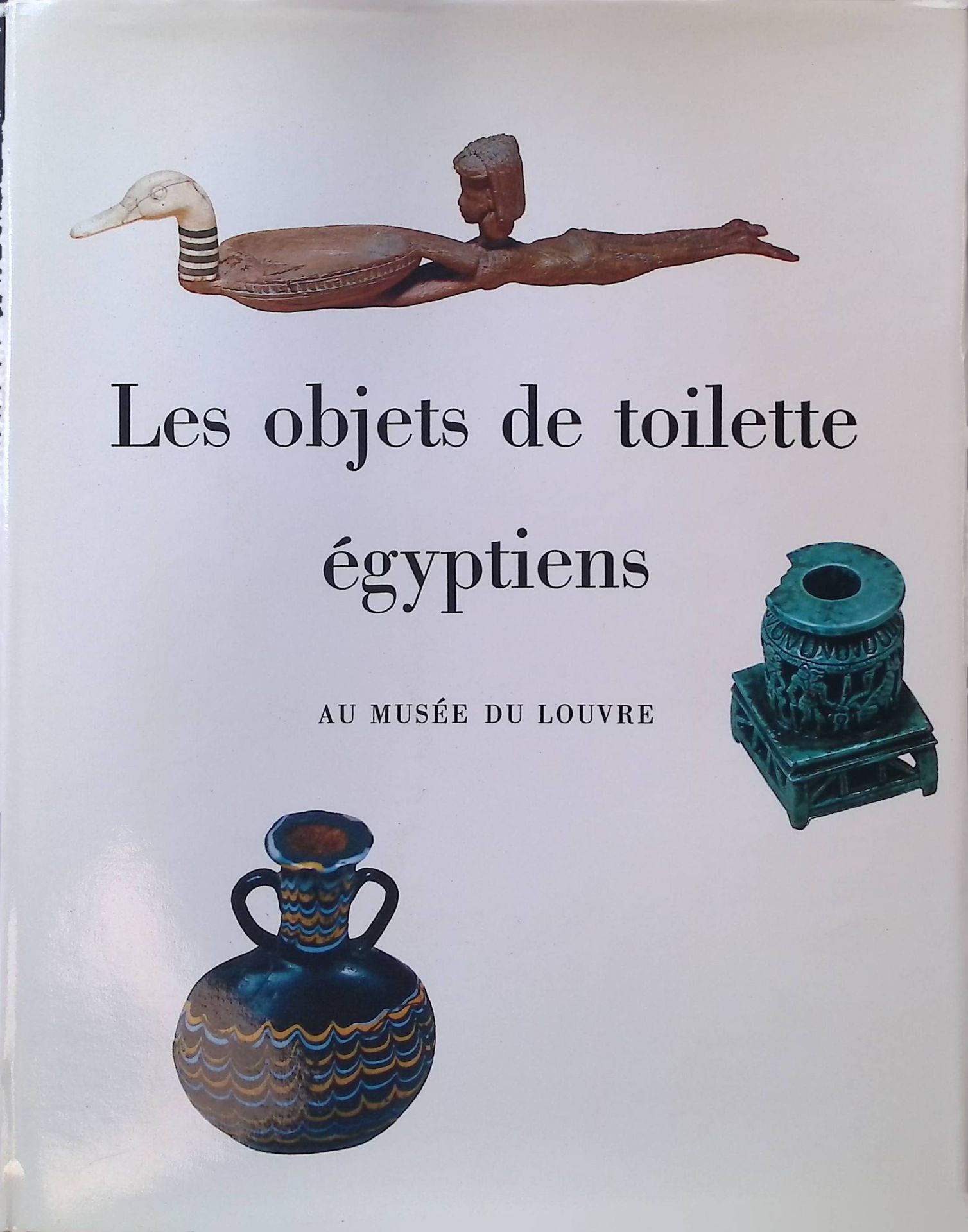 Catalogue des objets de toilette egyptiens