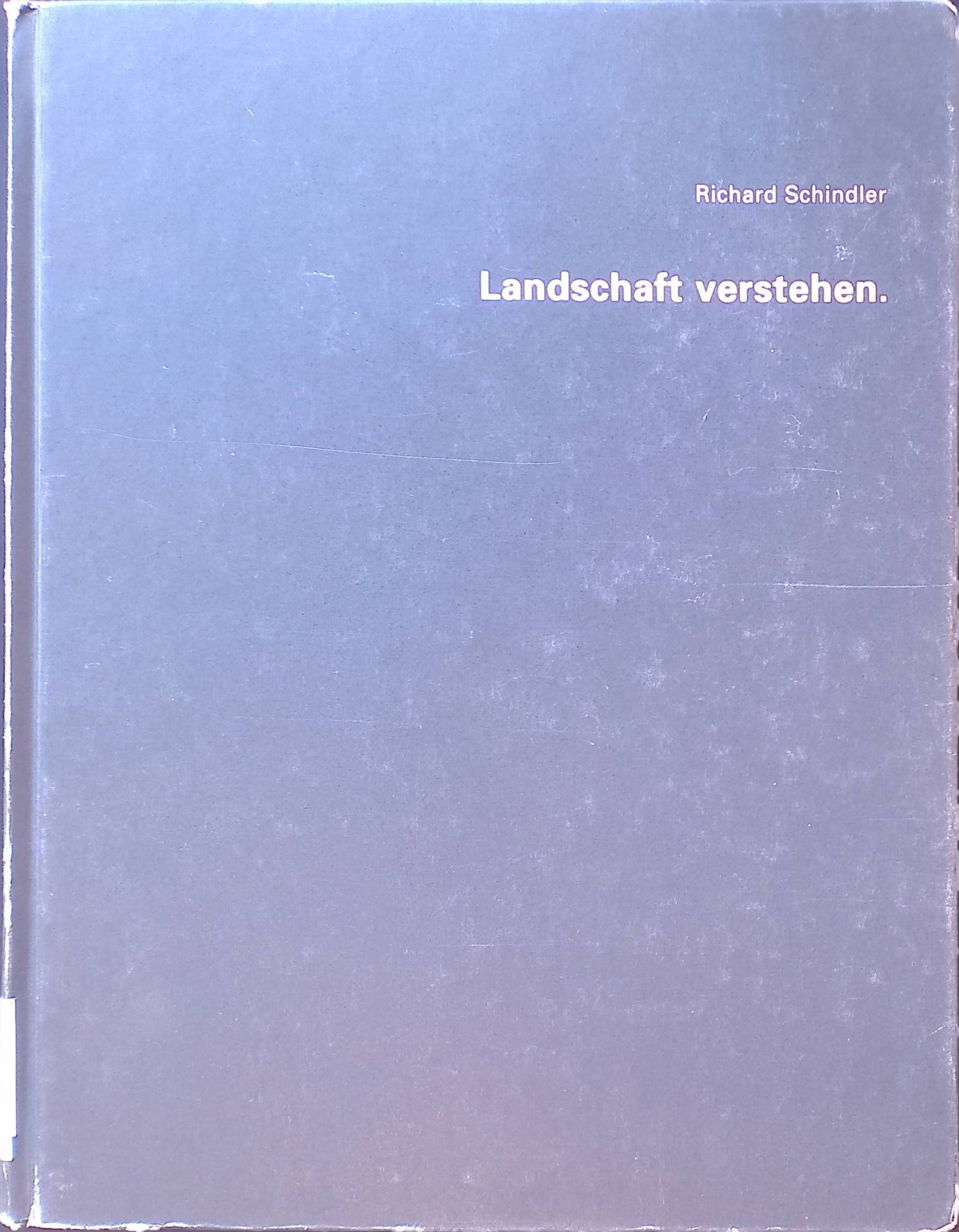 Landschaft verstehen : Industriearchitektur und Landschaftsästhetik im Schwarzwald