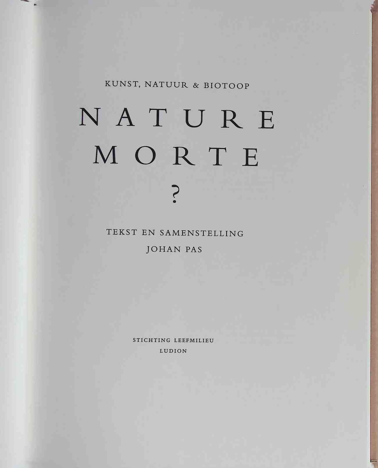 Nature morte? : kunst, natuur & biotoop