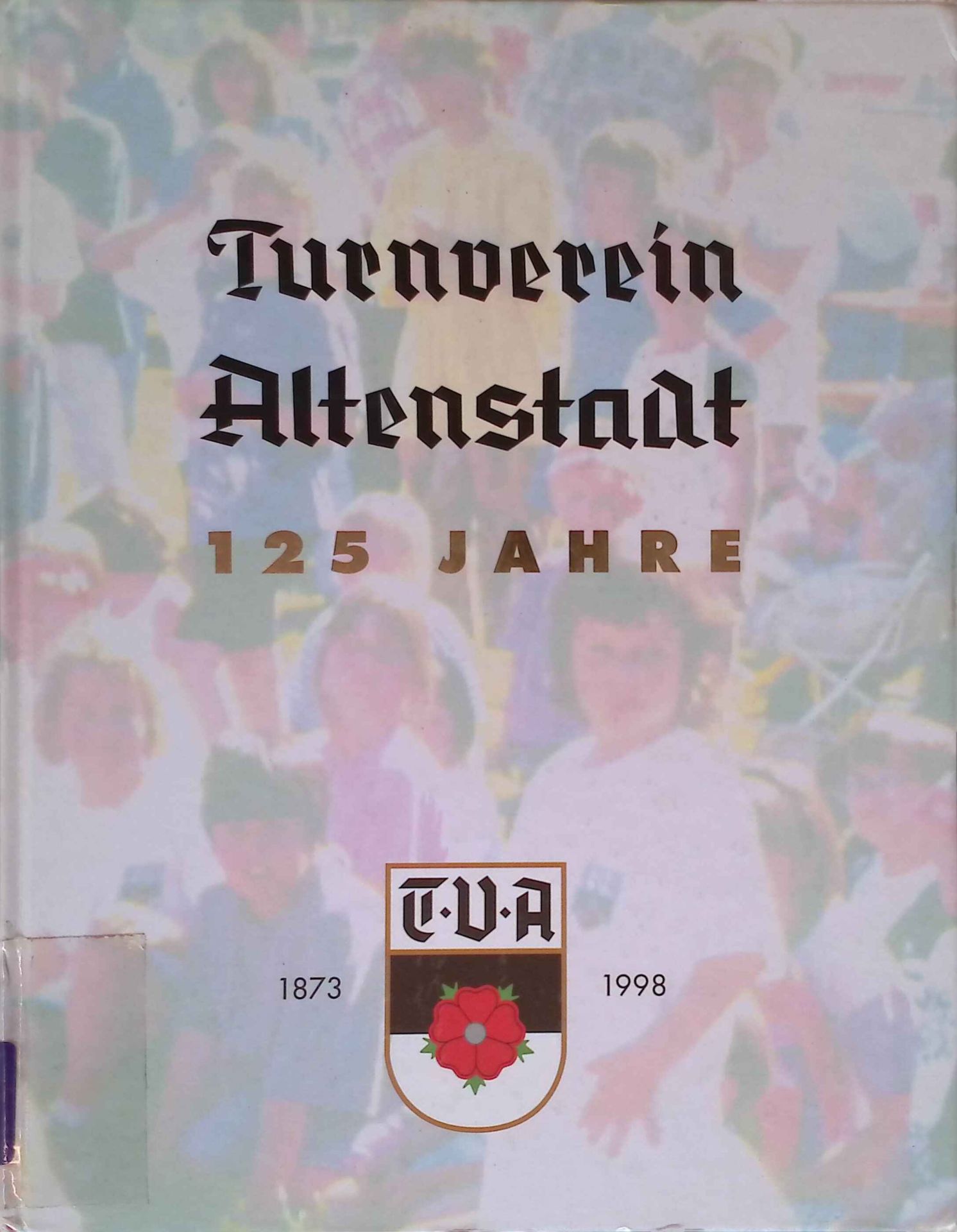 Turnverein Altenstadt : 125 Jahre - 1873 - 1998
