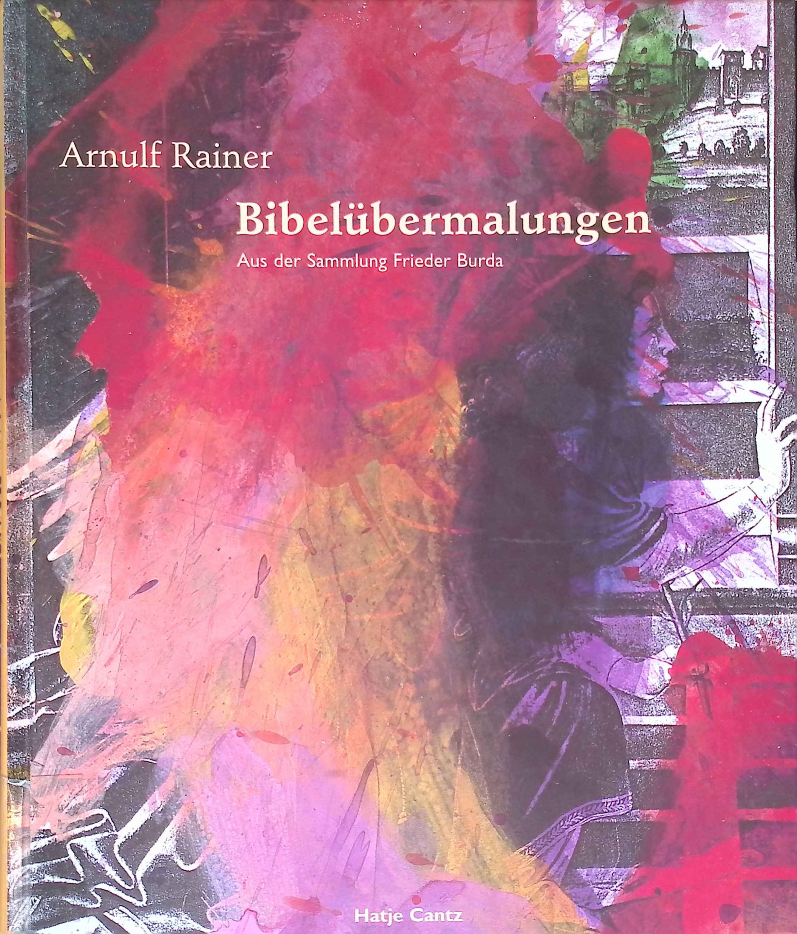 Bibeluübermalungen. Aus der Sammlung Frieder Burda
