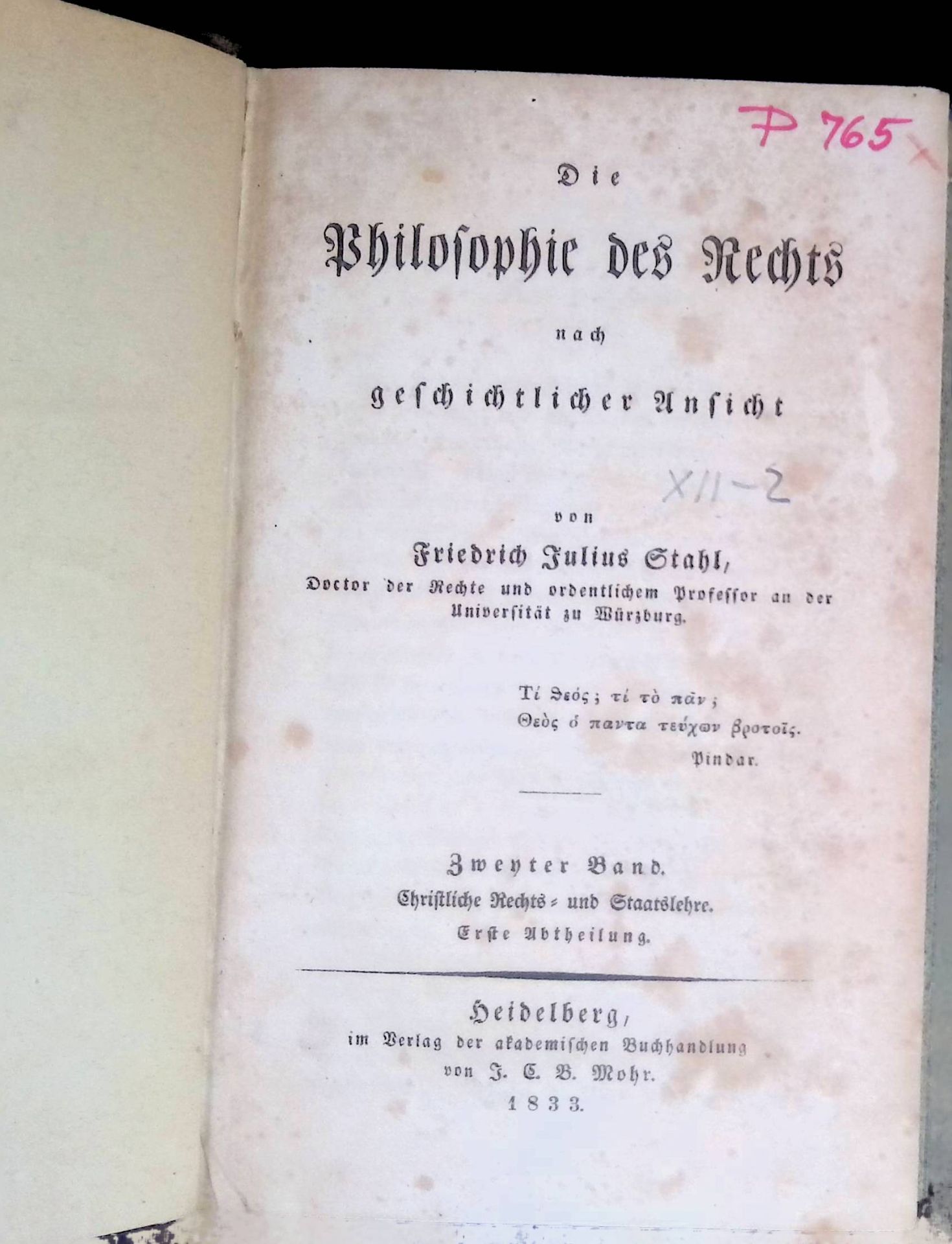 Die Philosophie des Rechts nach geschichtlicher Ansicht, 2. BAND : Christliche Rechts- und Staatslehre, 1. Abtheilung