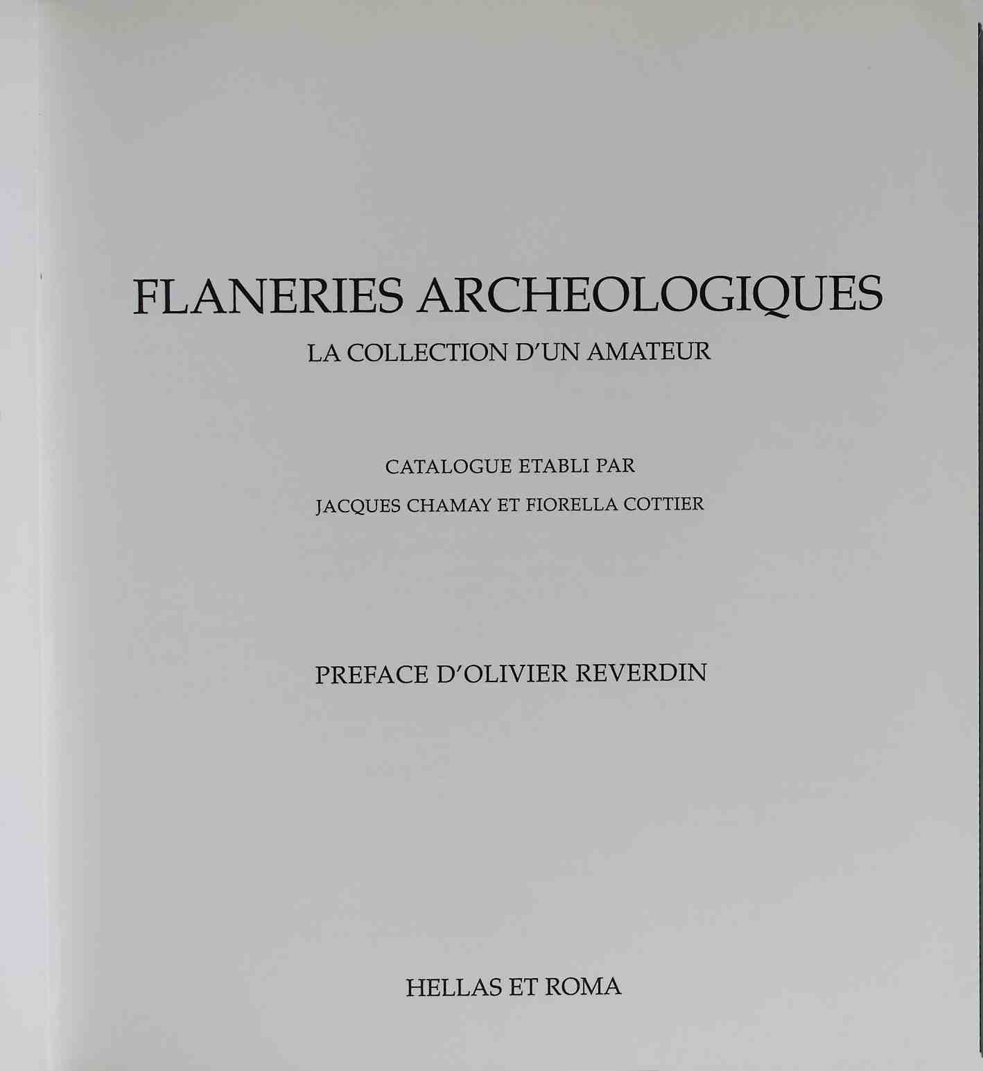 Flaneries Archeologiques - La Collection D'Un Amateur
