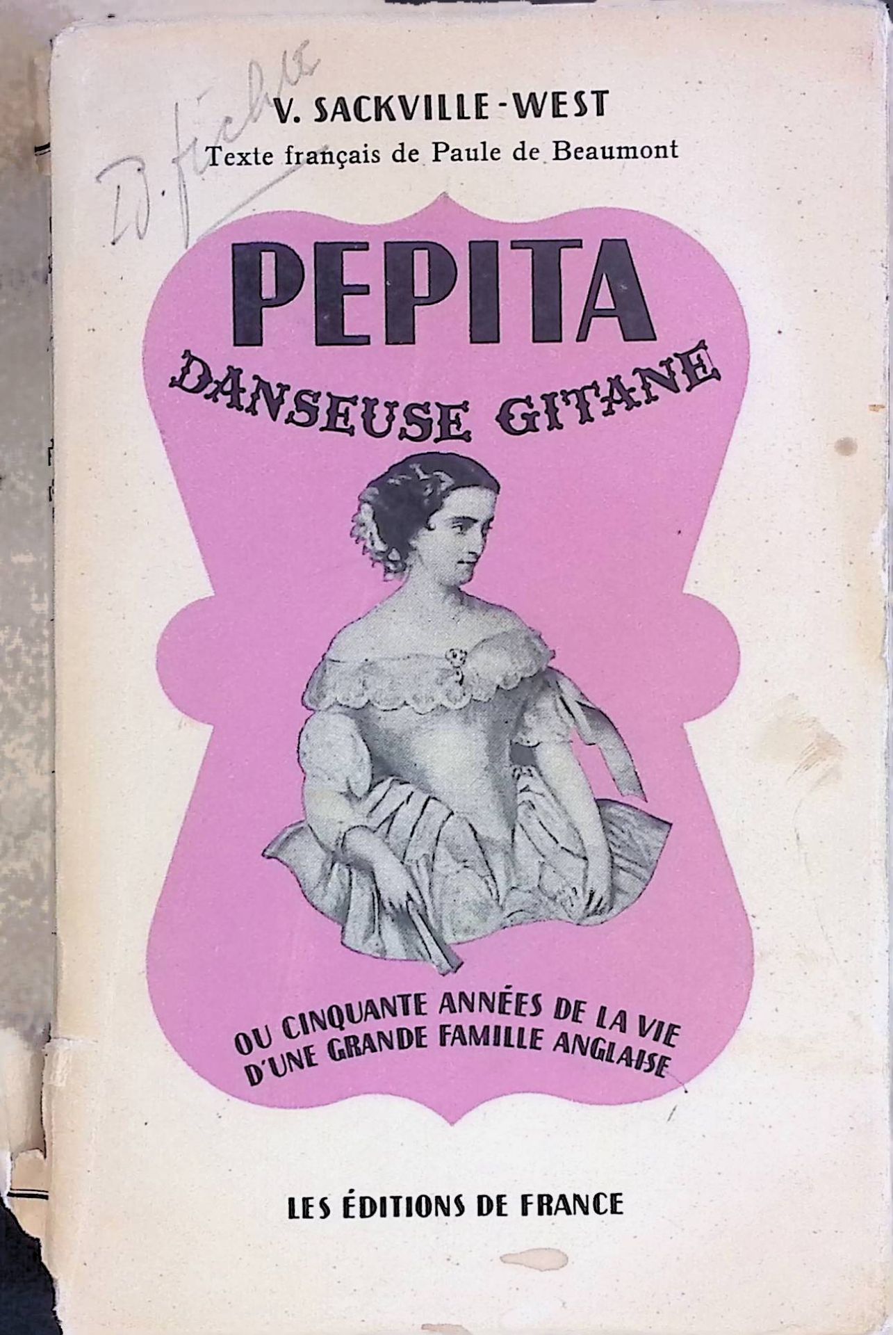 Pepita: Danseuse gitane ou cinquante anees de la vie d'ne grande famille anglaise