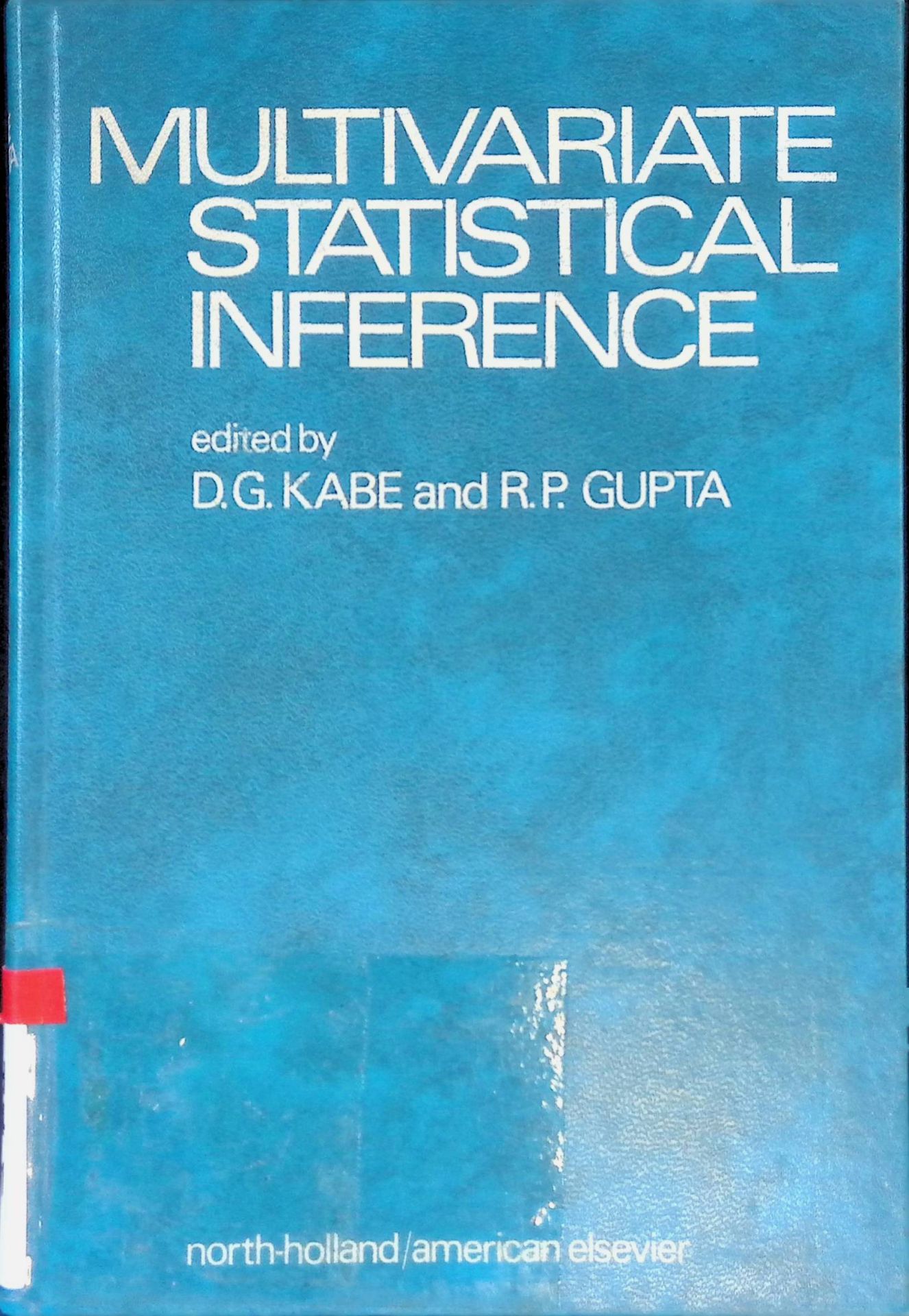 Multivariate Statistical Inference: Proceedings of the research seminar at Dalhousie University, Halifax, March 23-25, 1972