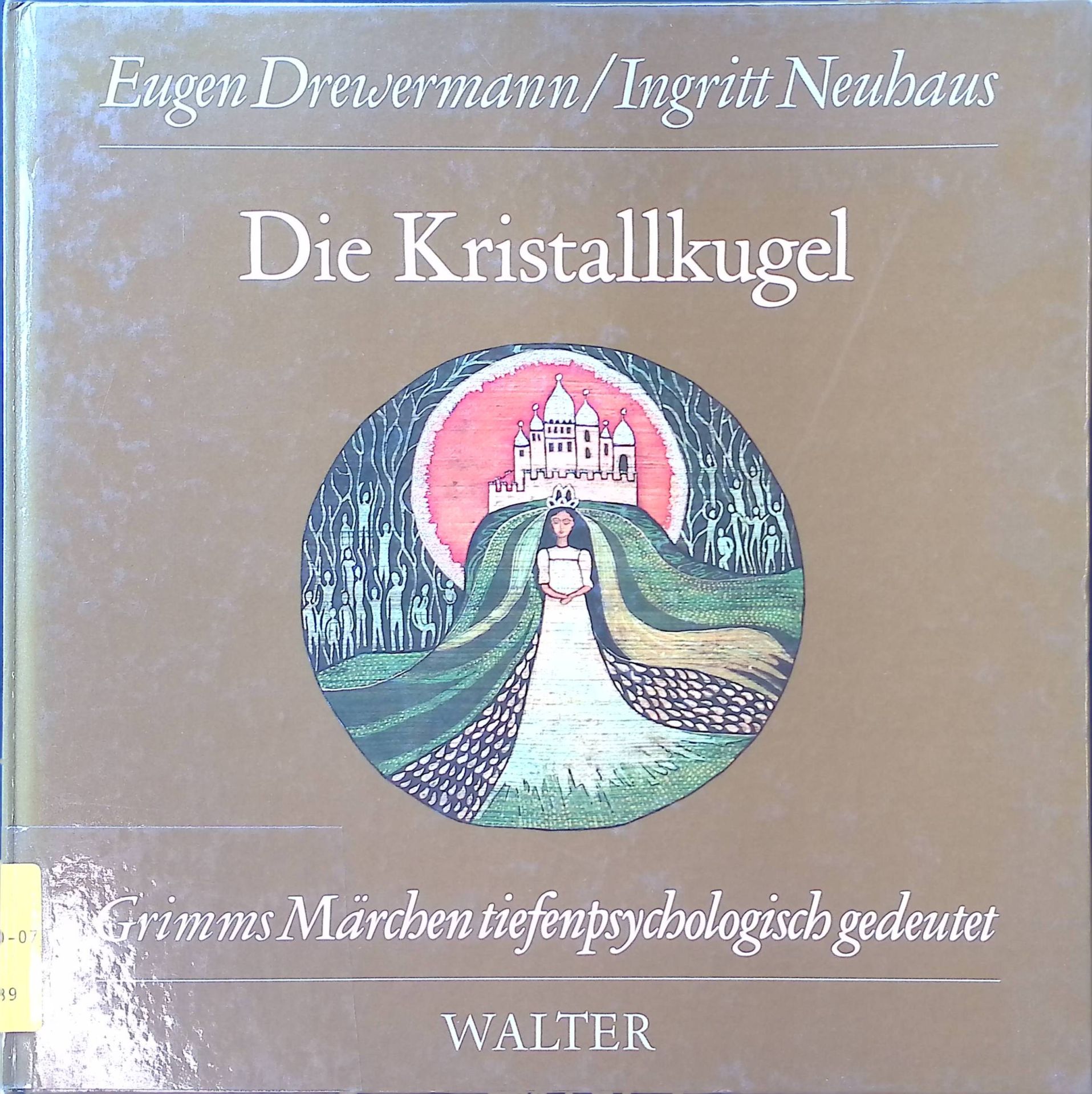 Die Kristallkugel : Märchen Nr. 197 aus der Grimmschen Sammlung