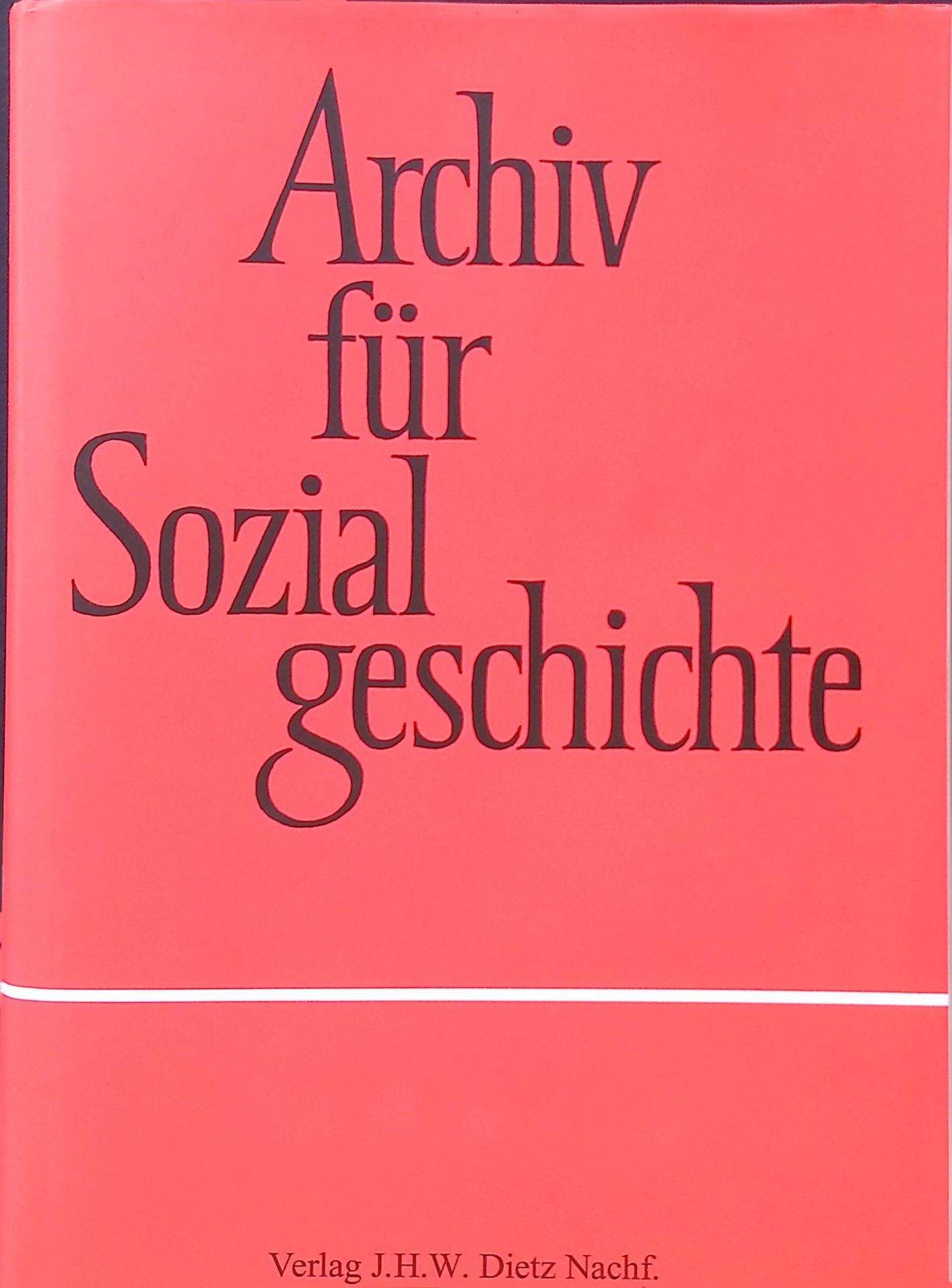Integrierende und fragmentierende Effekte von kommunaler Armenfürsorge in Köln und Glasgow(1880-1914) - in: Archiv für Sozialgeschichte - XLVI. BAND 2006