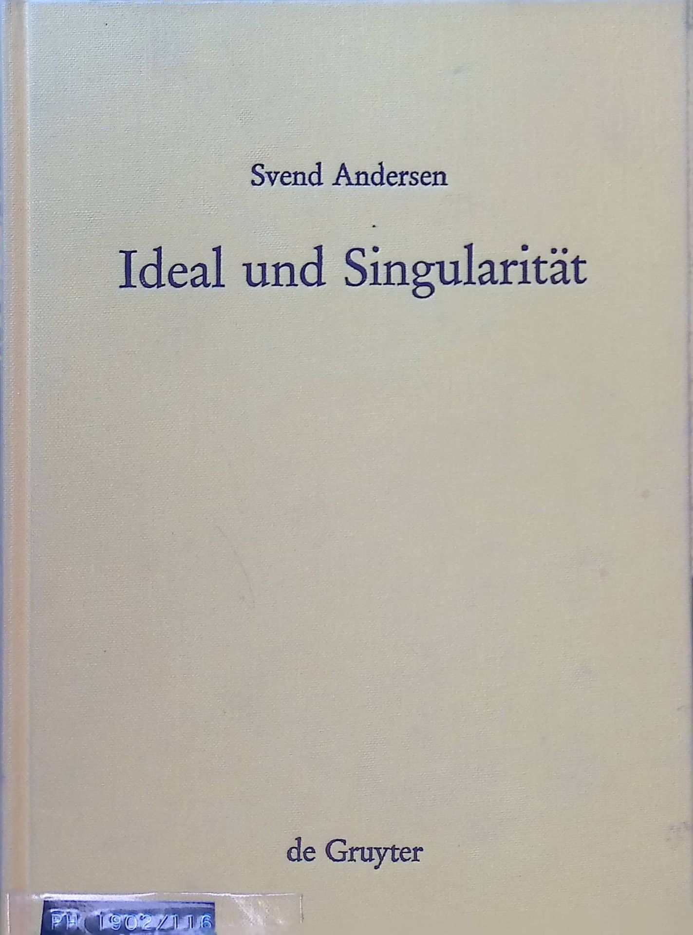 Ideal und Singularität : über d. Funktion d. Gottesbegriffes in Kants theoret. Philosophie