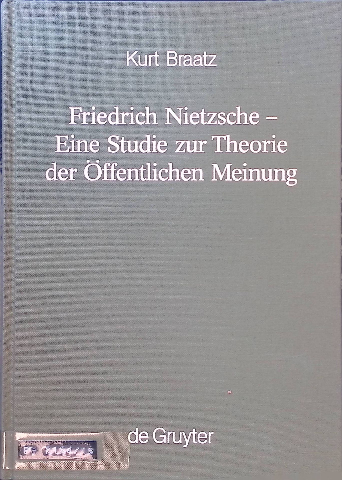Friedrich Nietzsche - eine Studie zur Theorie der öffentlichen Meinung