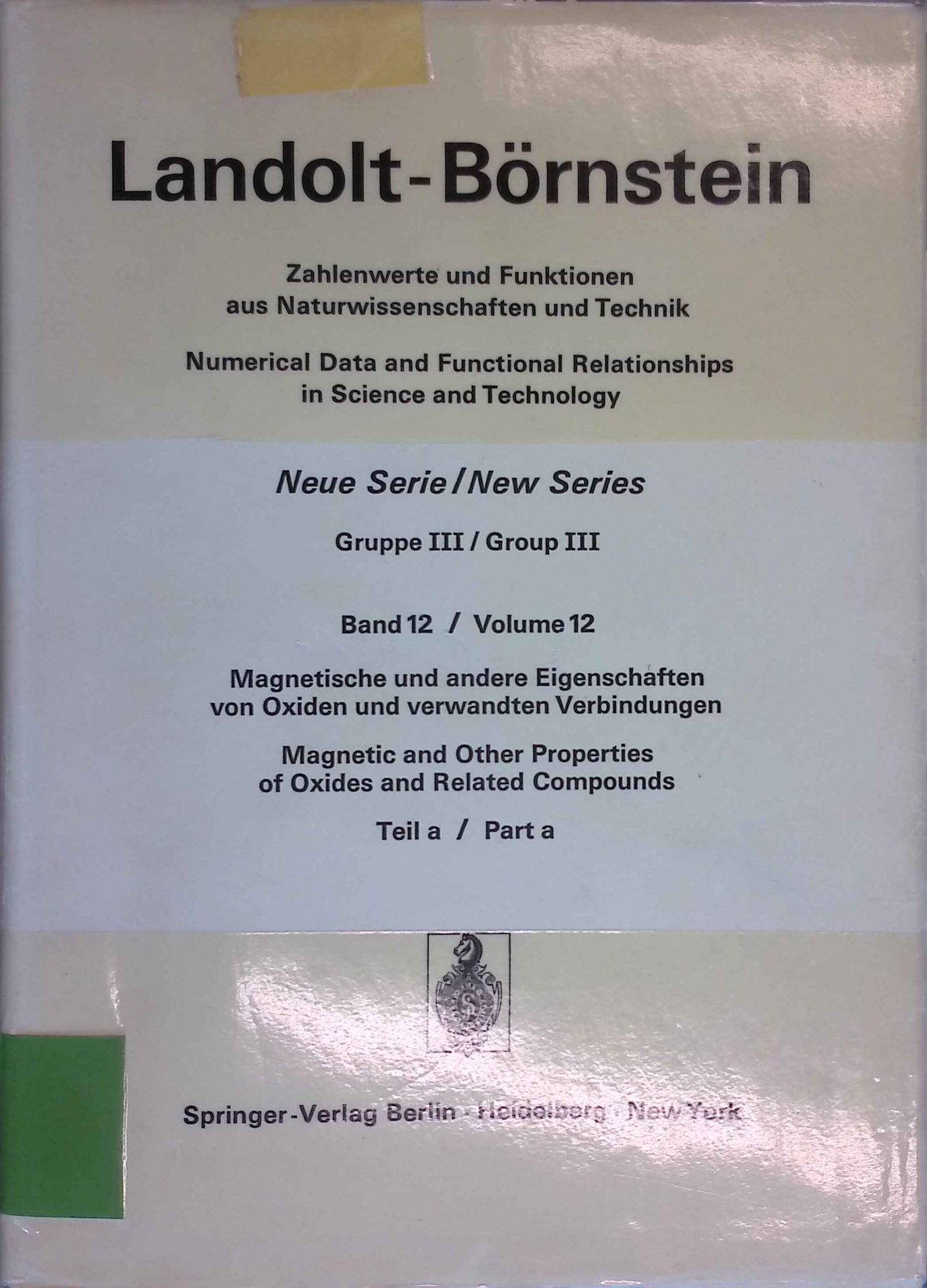 Magnetische und andere Eigenschaften von Oxiden und verwandten Verbindungen : Erg. u. Erw. zu Bd. 4 / Teil a., Granate und Perowskite