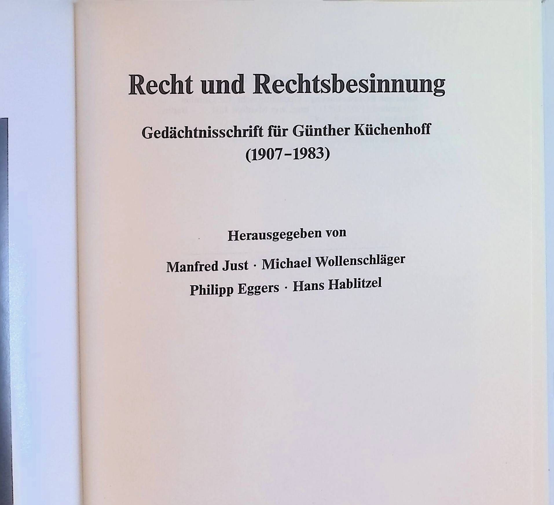 Recht und Rechtsbesinnung : Gedächtnisschr. für Günther Küchenhoff (1907 - 1983)