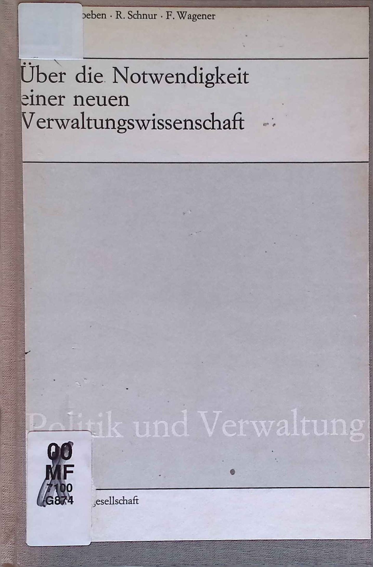 Über die Notwendigkeit einer neuen Verwaltungswissenschaft