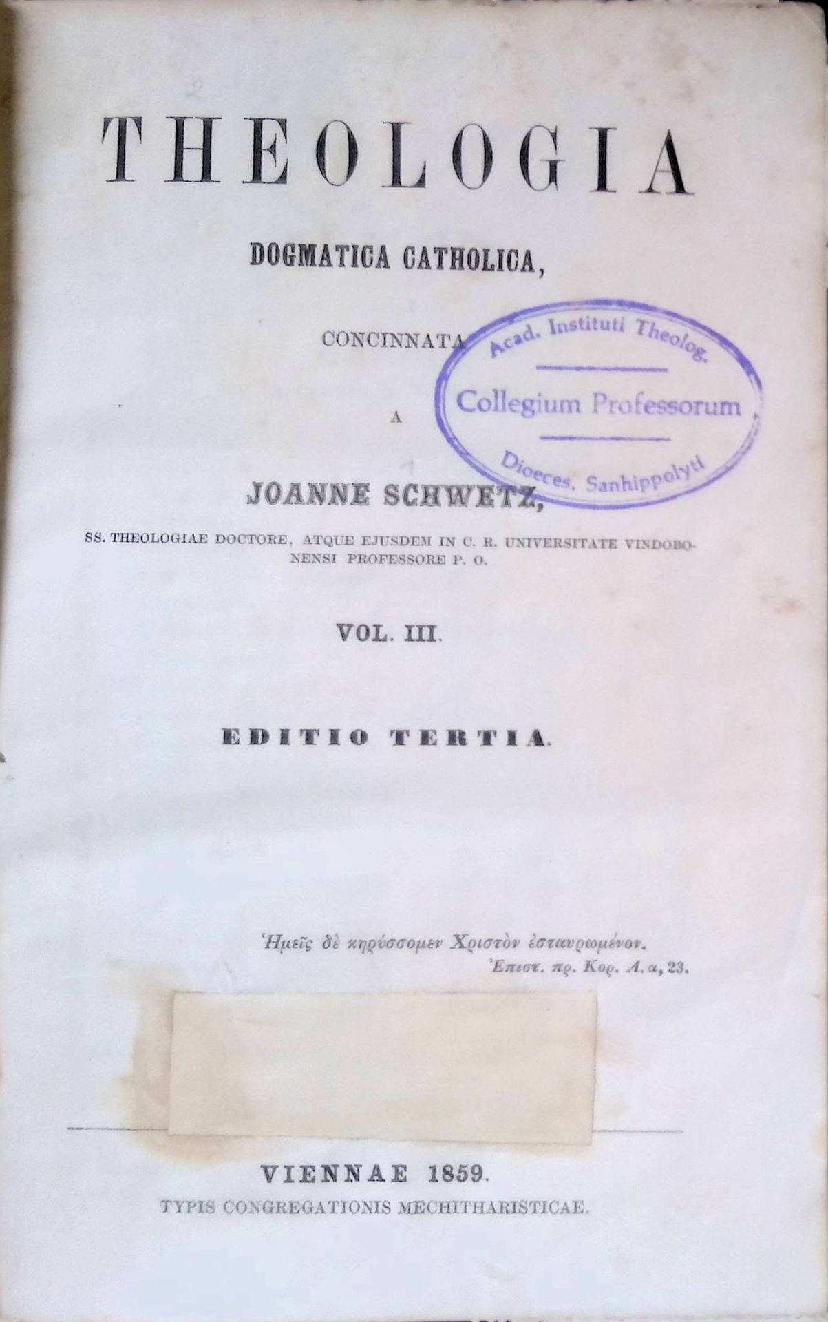 Theologia Dogmatica Catholica, VOLUME III