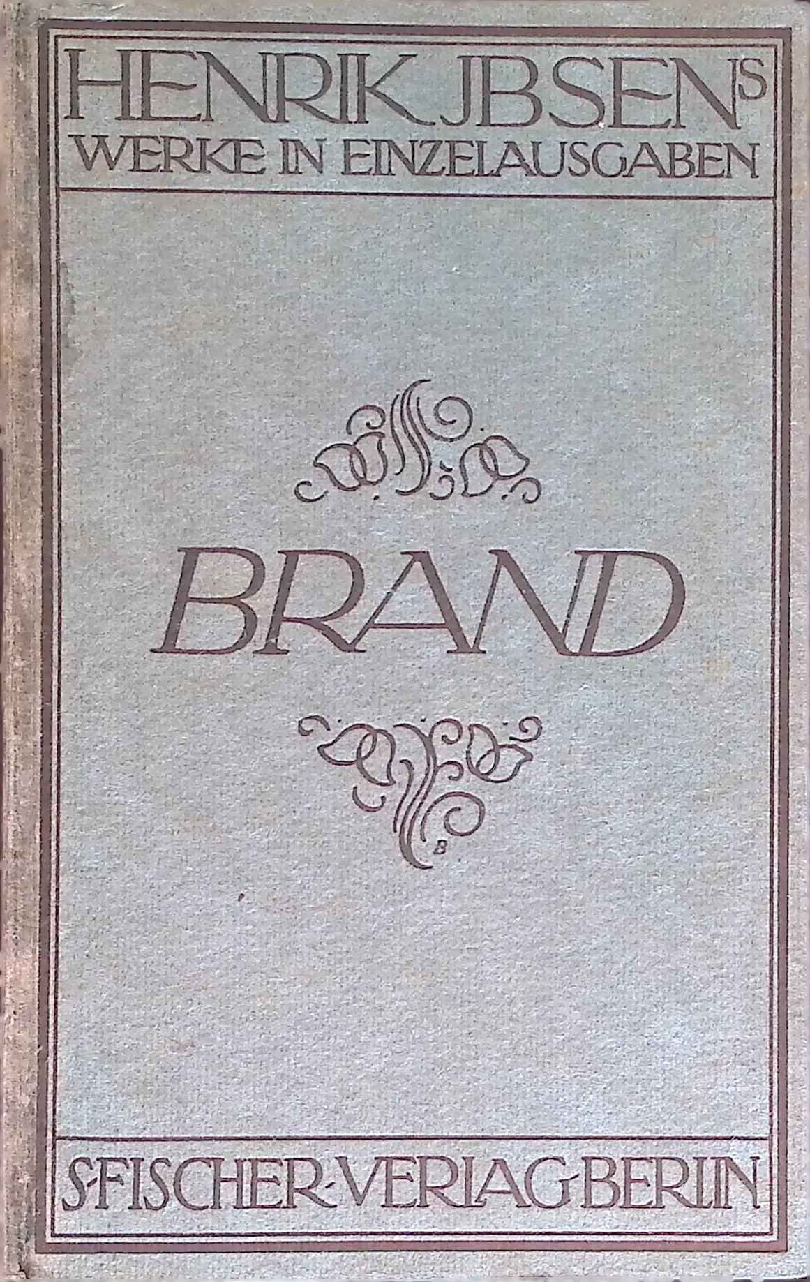 Brand : Ein dramatisches Gedicht