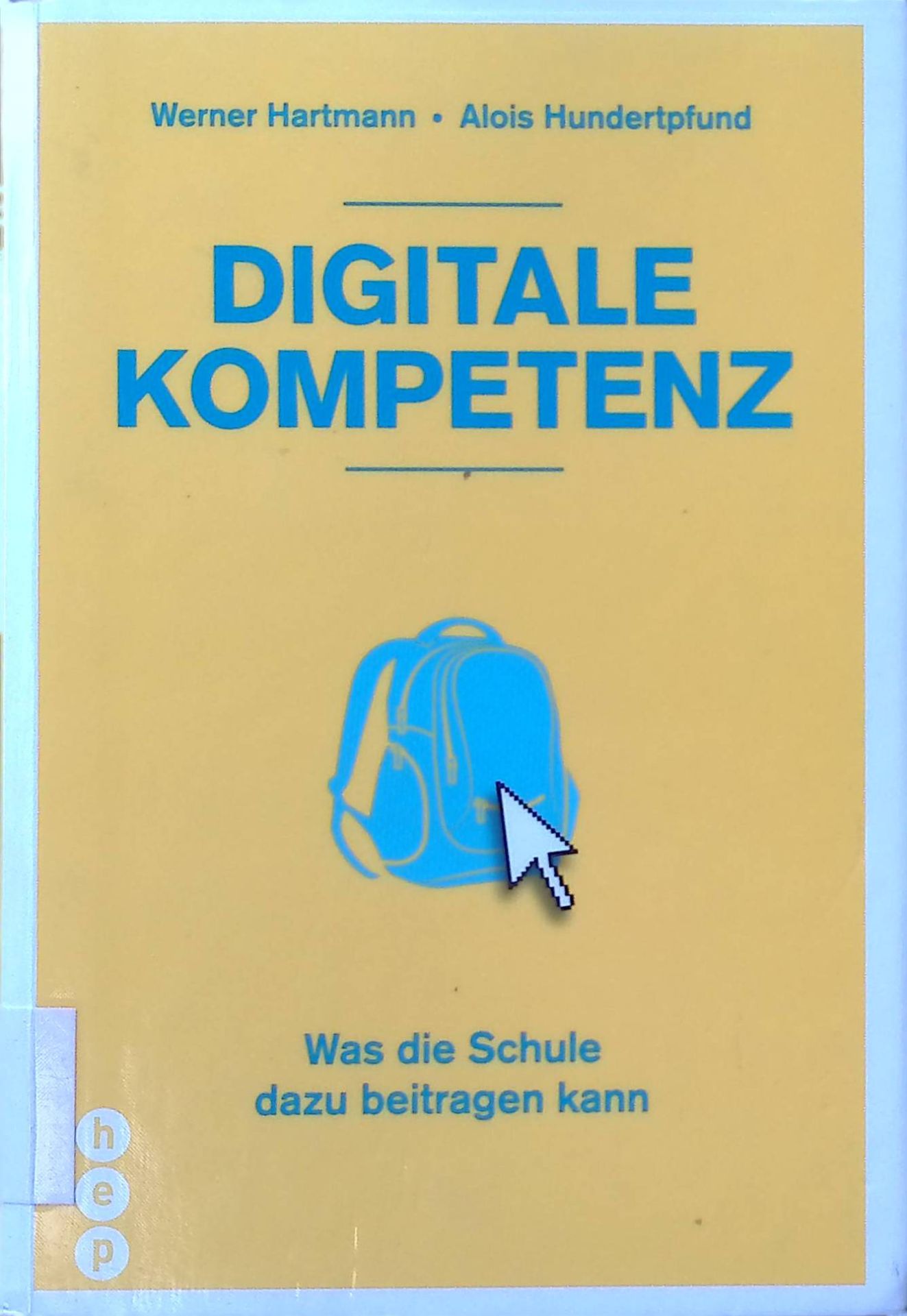 Digitale Kompetenz : was die Schule dazu beitragen kann