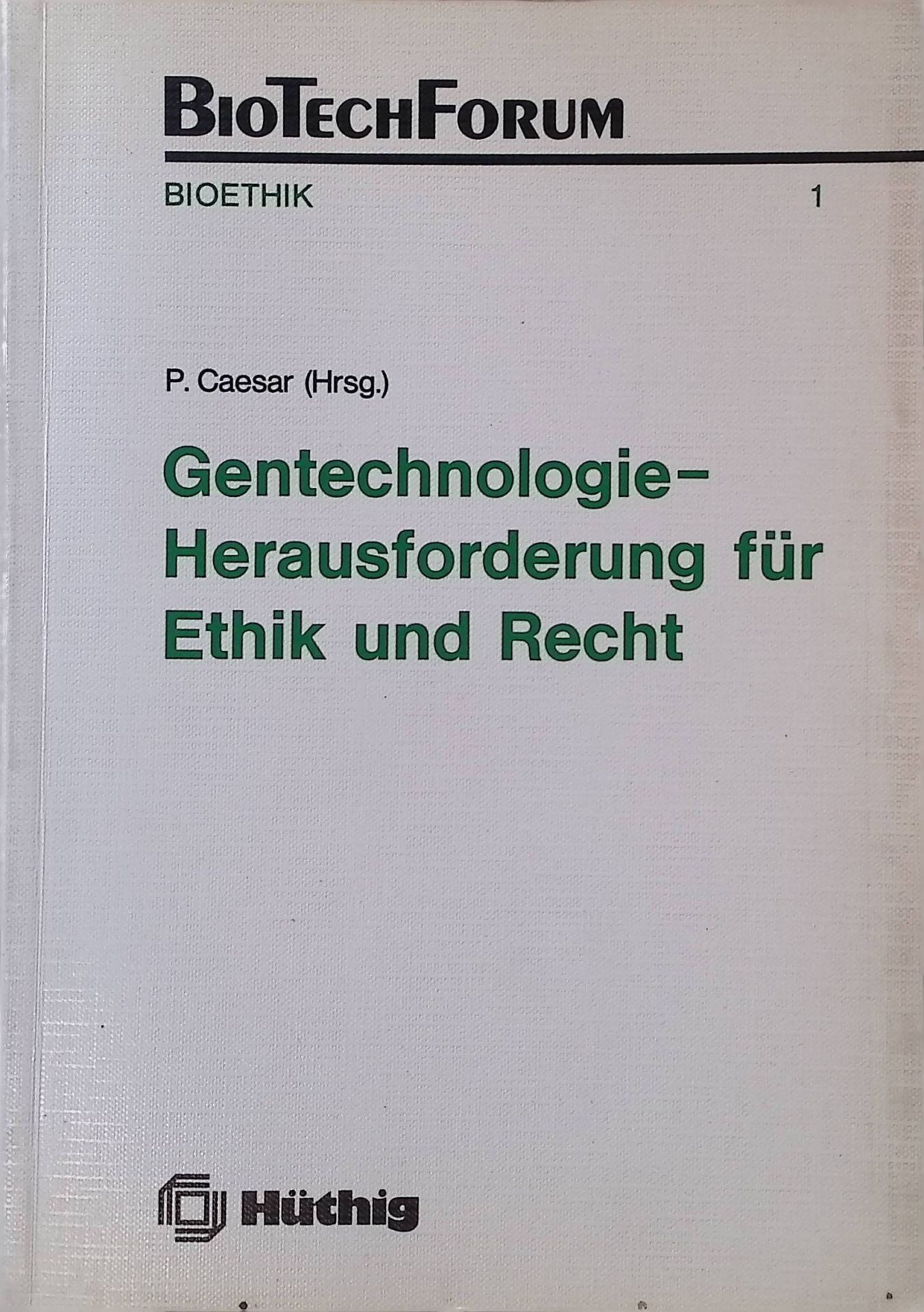 Gentechnologie, Herausforderung für Ethik und Recht : Thesen der Bioethik-Kommission Rheinland-Pfalz