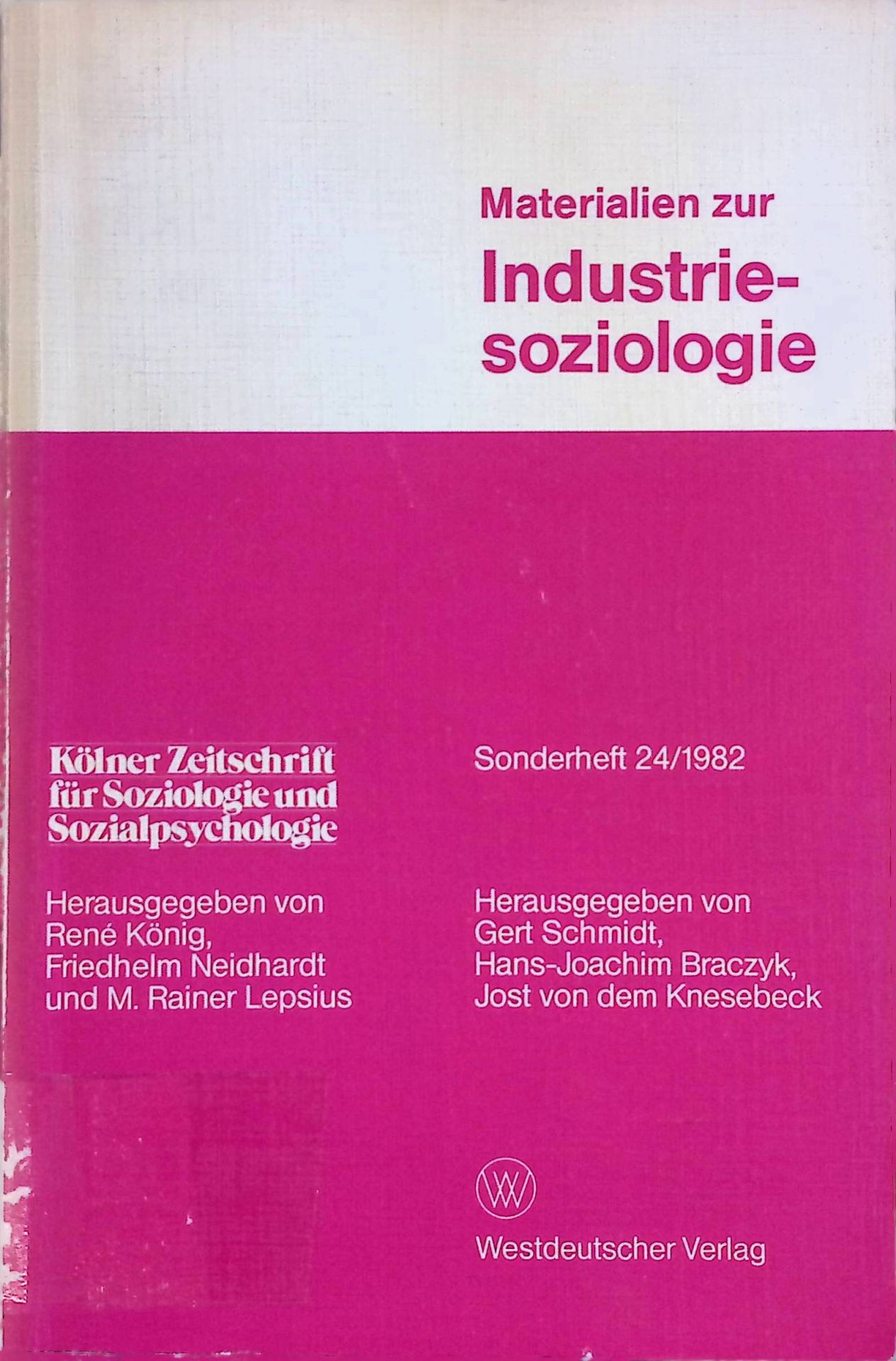Die Industriesoziologie - eine spezielle Soziologie? .- In: Materialien zur Industriesoziologie