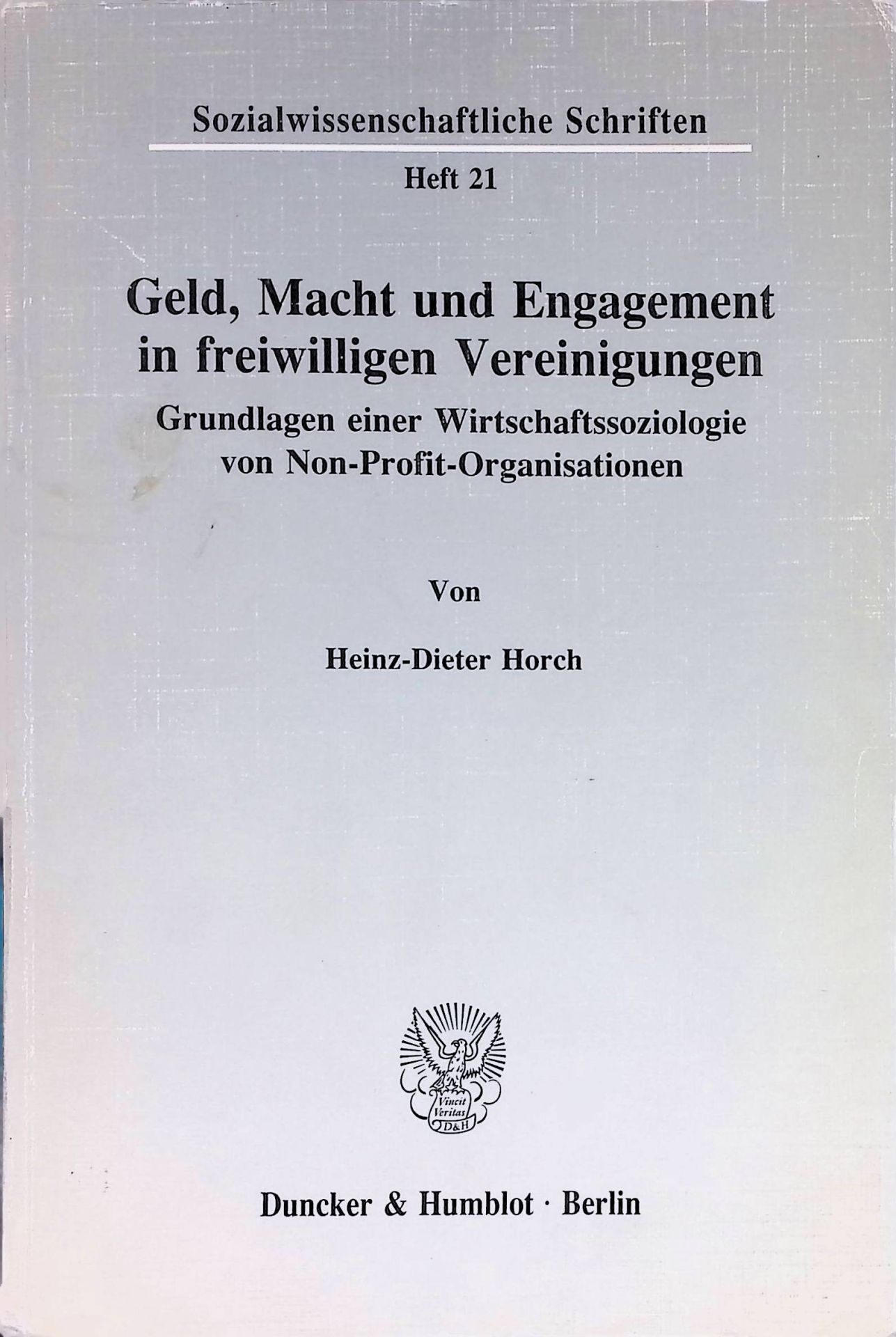 Geld, Macht und Engagement in freiwilligen Vereinigungen : Grundlagen einer Wirtschaftssoziologie von Non-Profit-Organisationen
