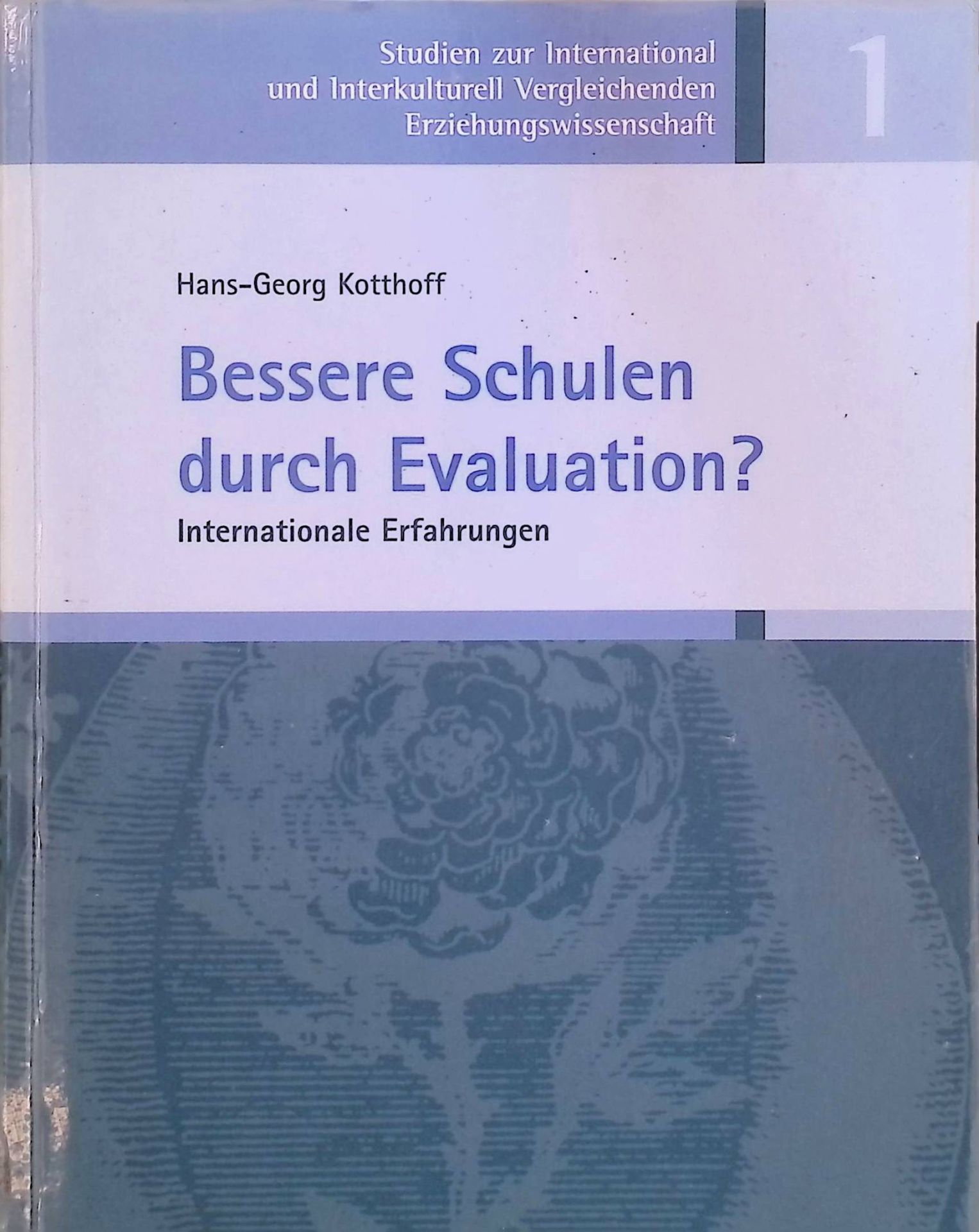 Bessere Schulen durch Evaluation? : internationale Erfahrungen